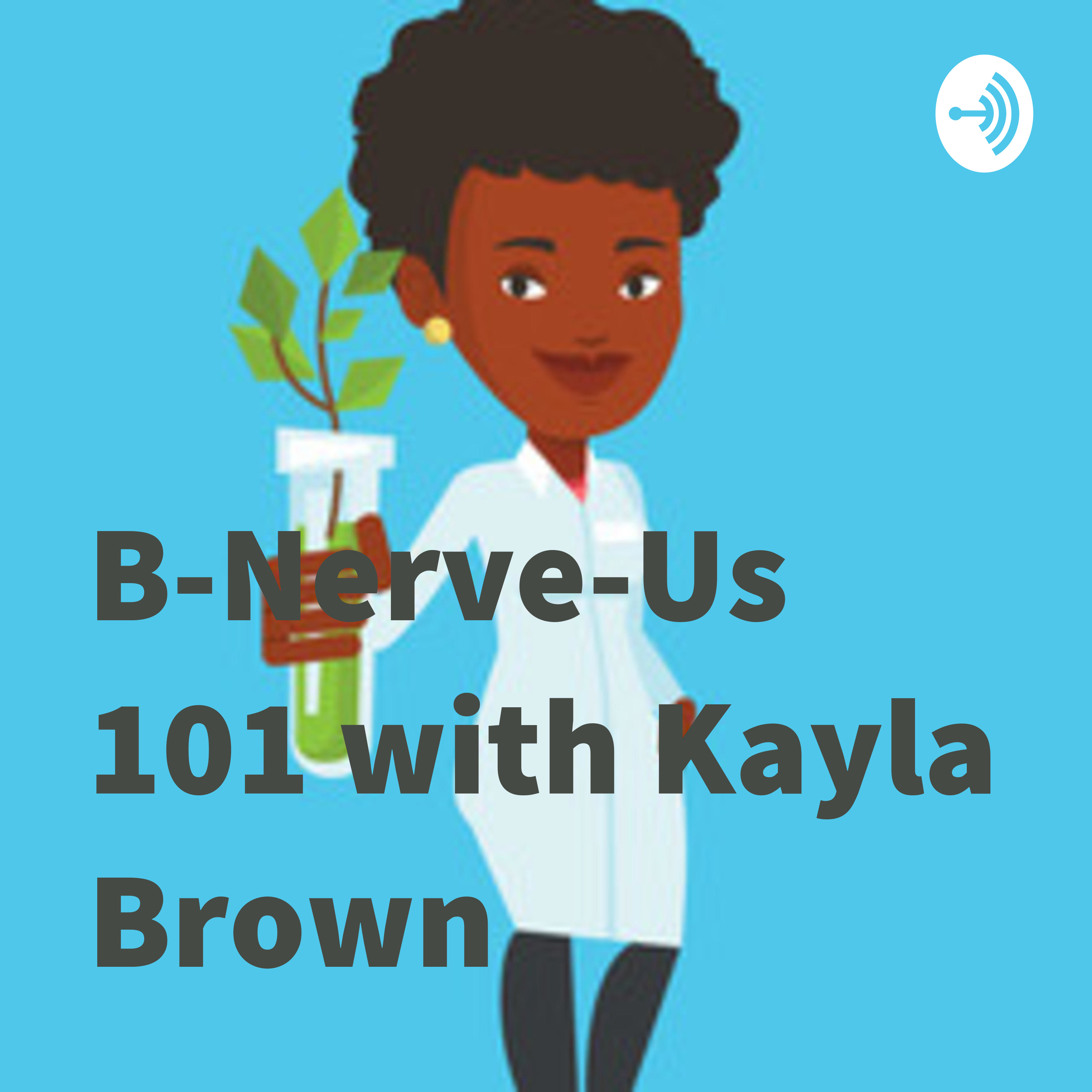 B-Nerve-Us 101 with Kayla Brown