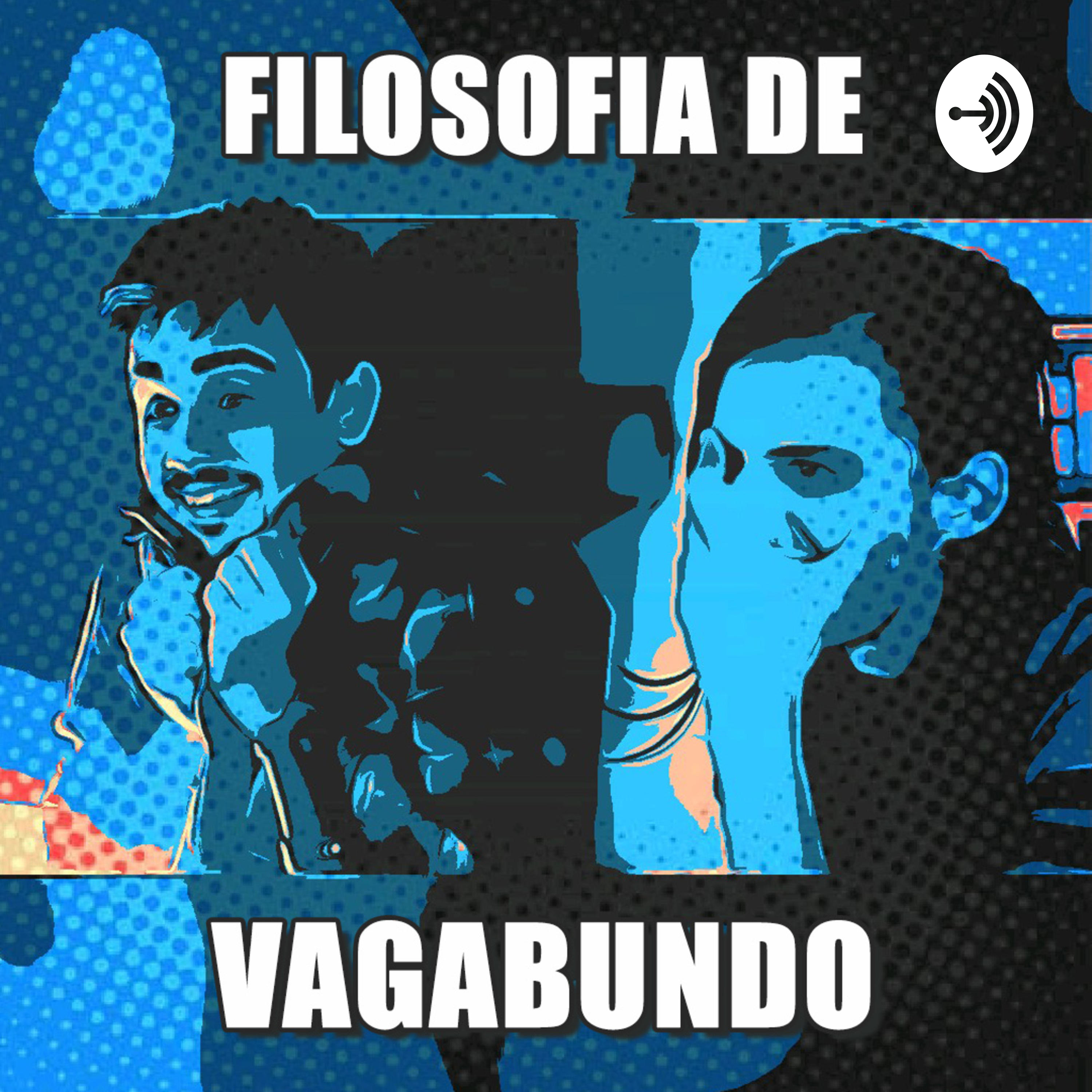 Filosofia de Vagabundo