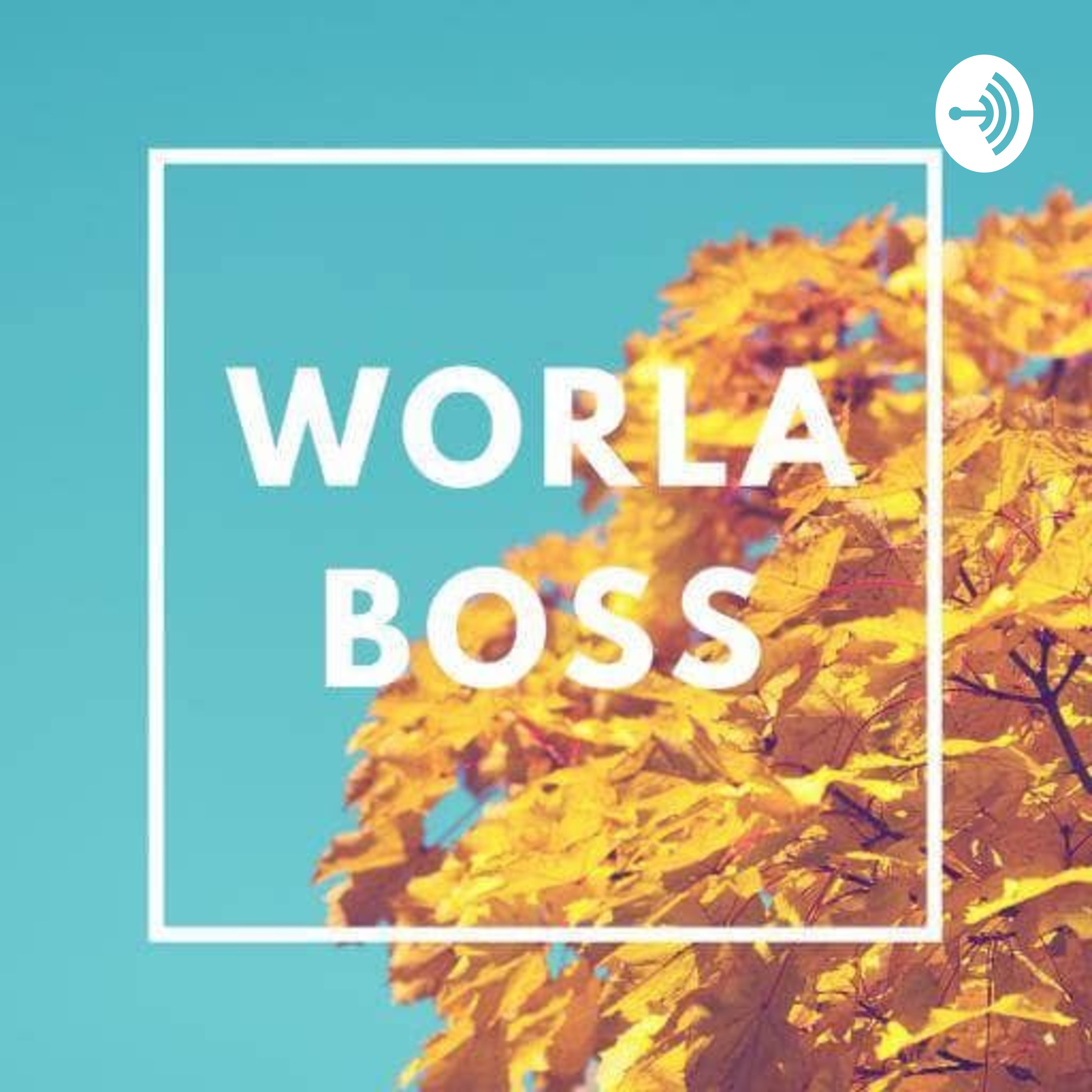Worla Boss 