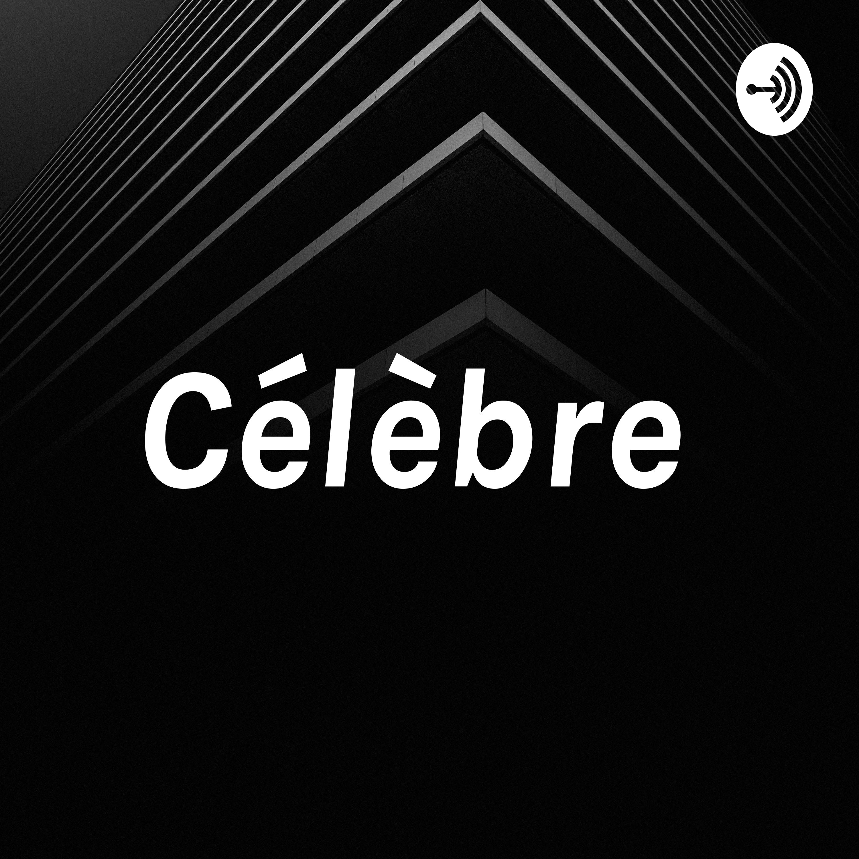 Célèbre 