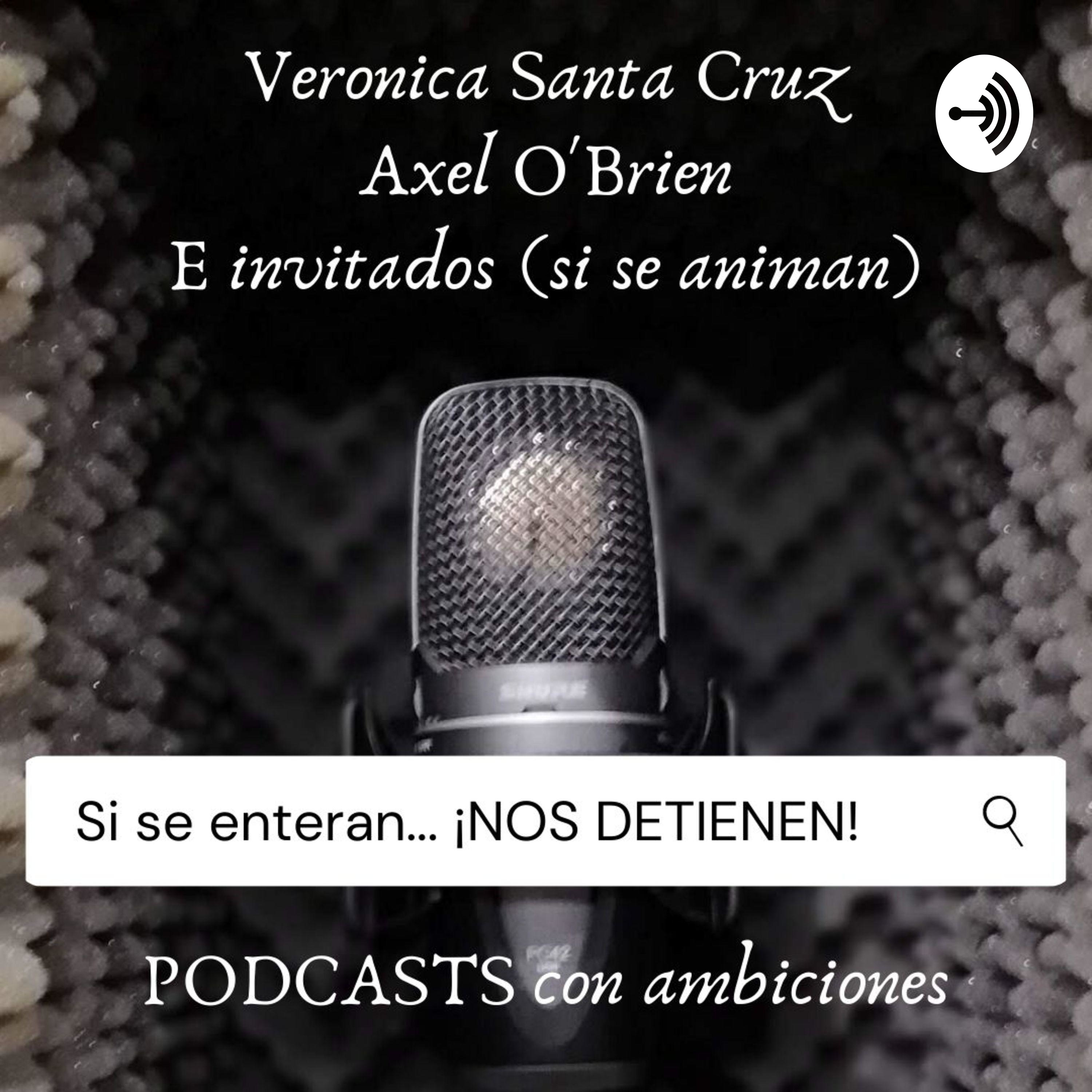 Si se enteran... ¡NOS DETIENEN!