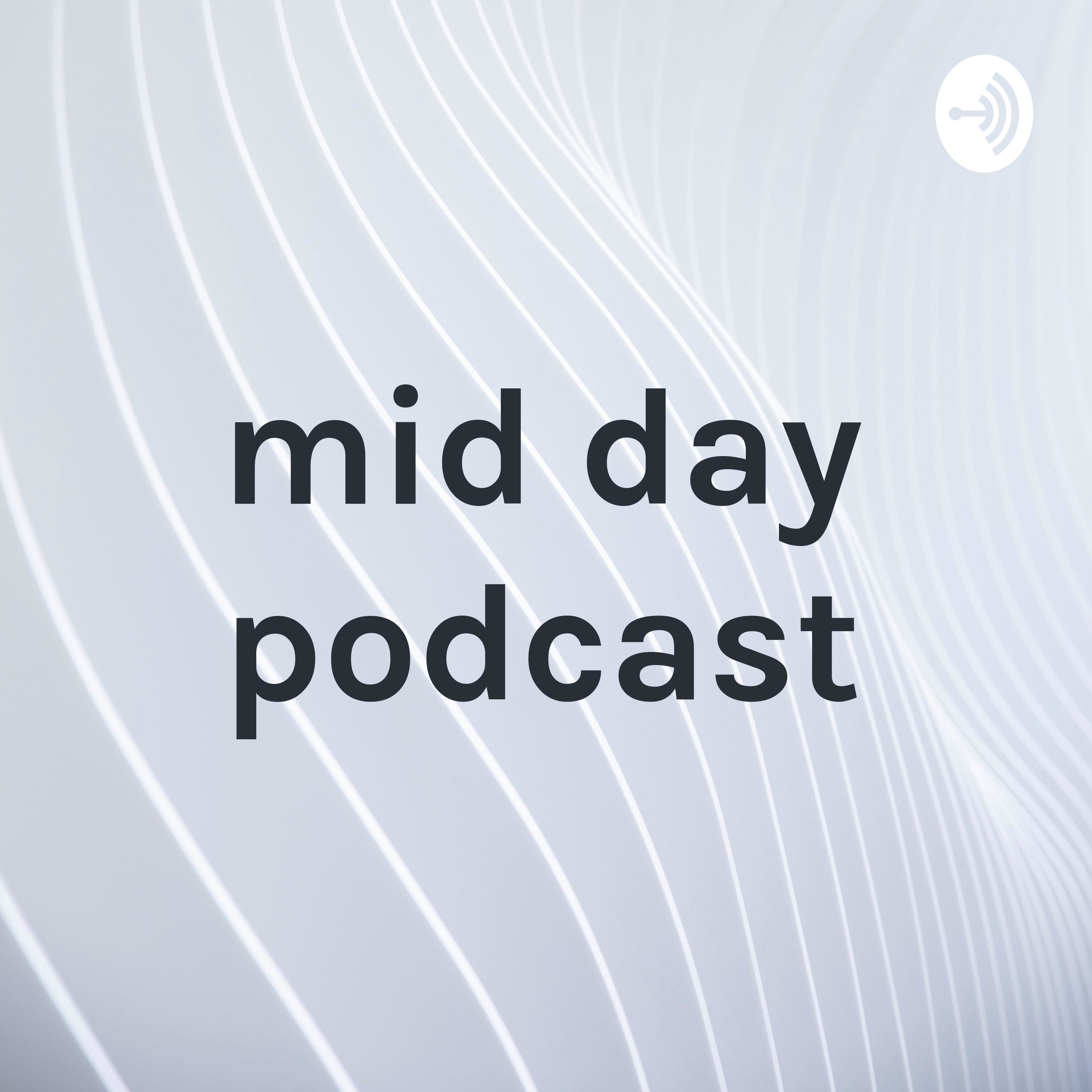 mid day podcast with madelyn sheets, grace sheets, and sometimes clyde fraser