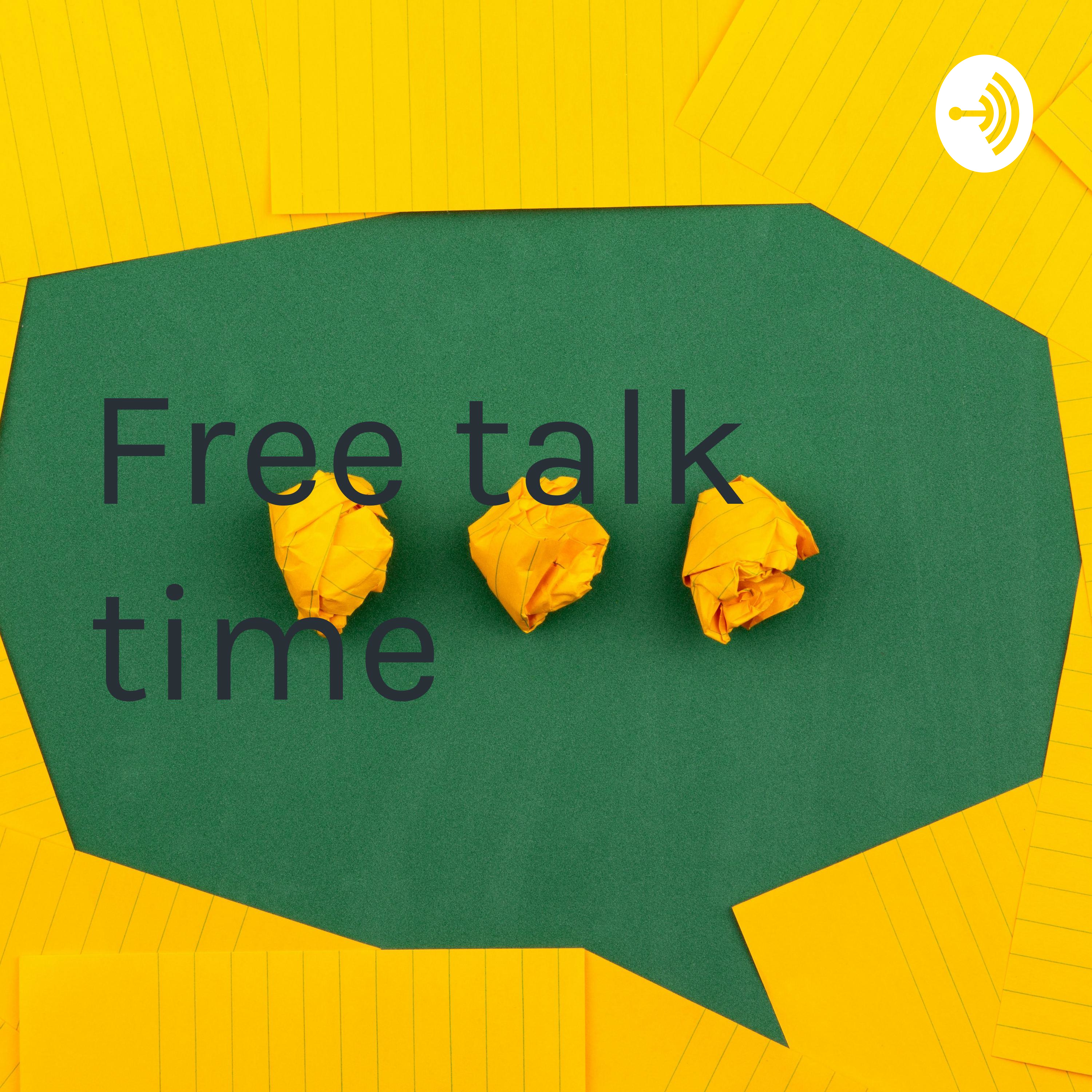 Free talk time 