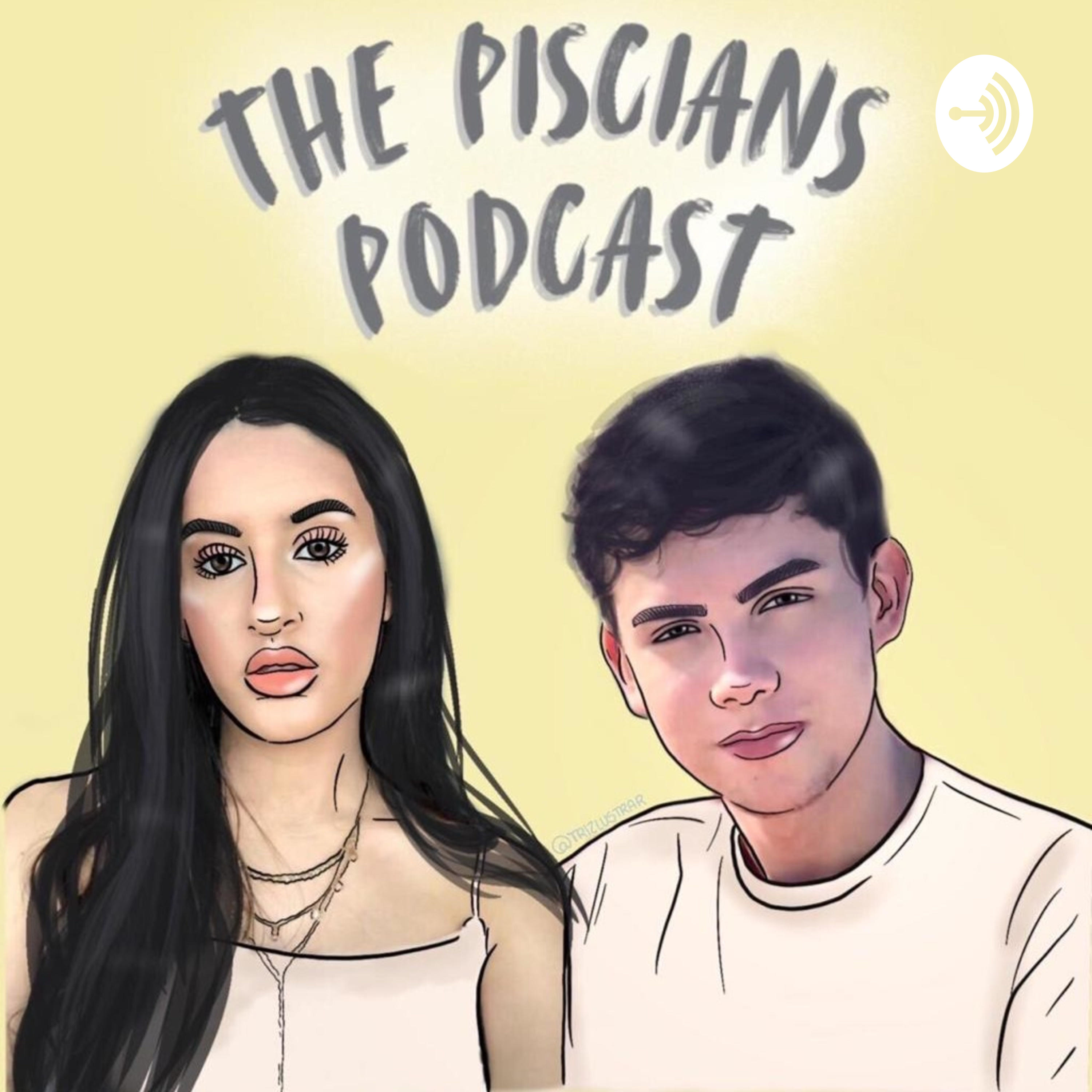 The Piscians Podcast