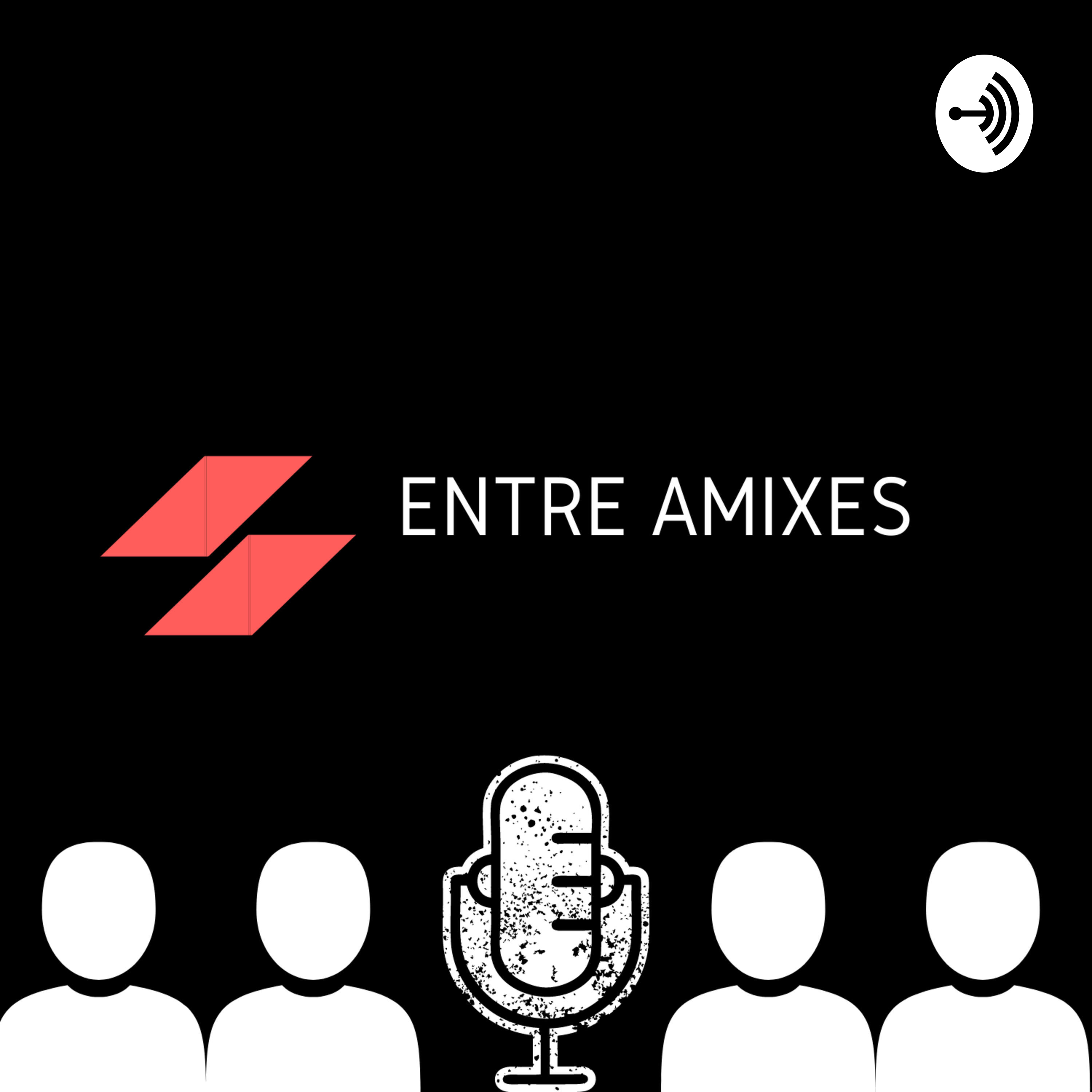 Entre Amixes podcast artwork