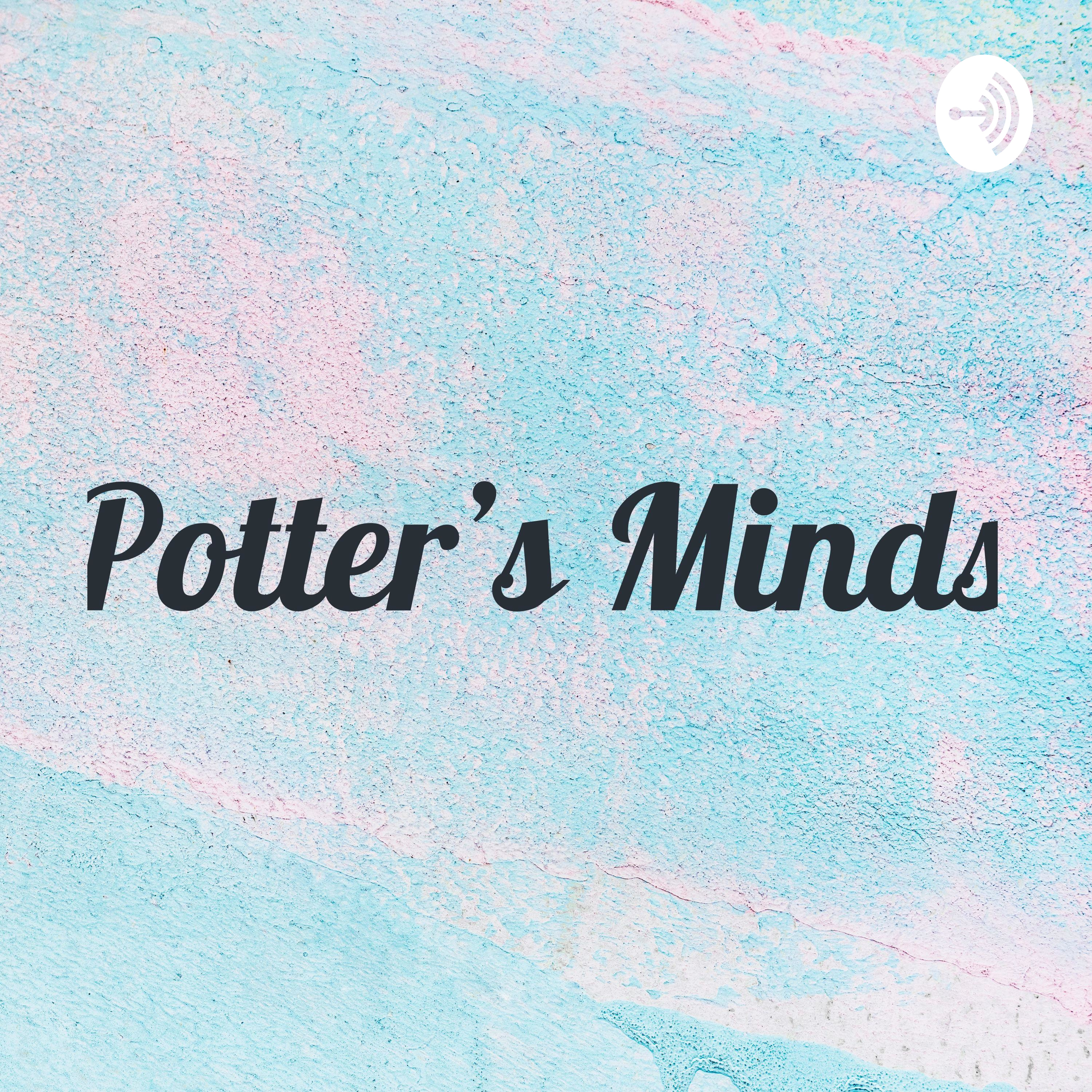 Potter’s Minds