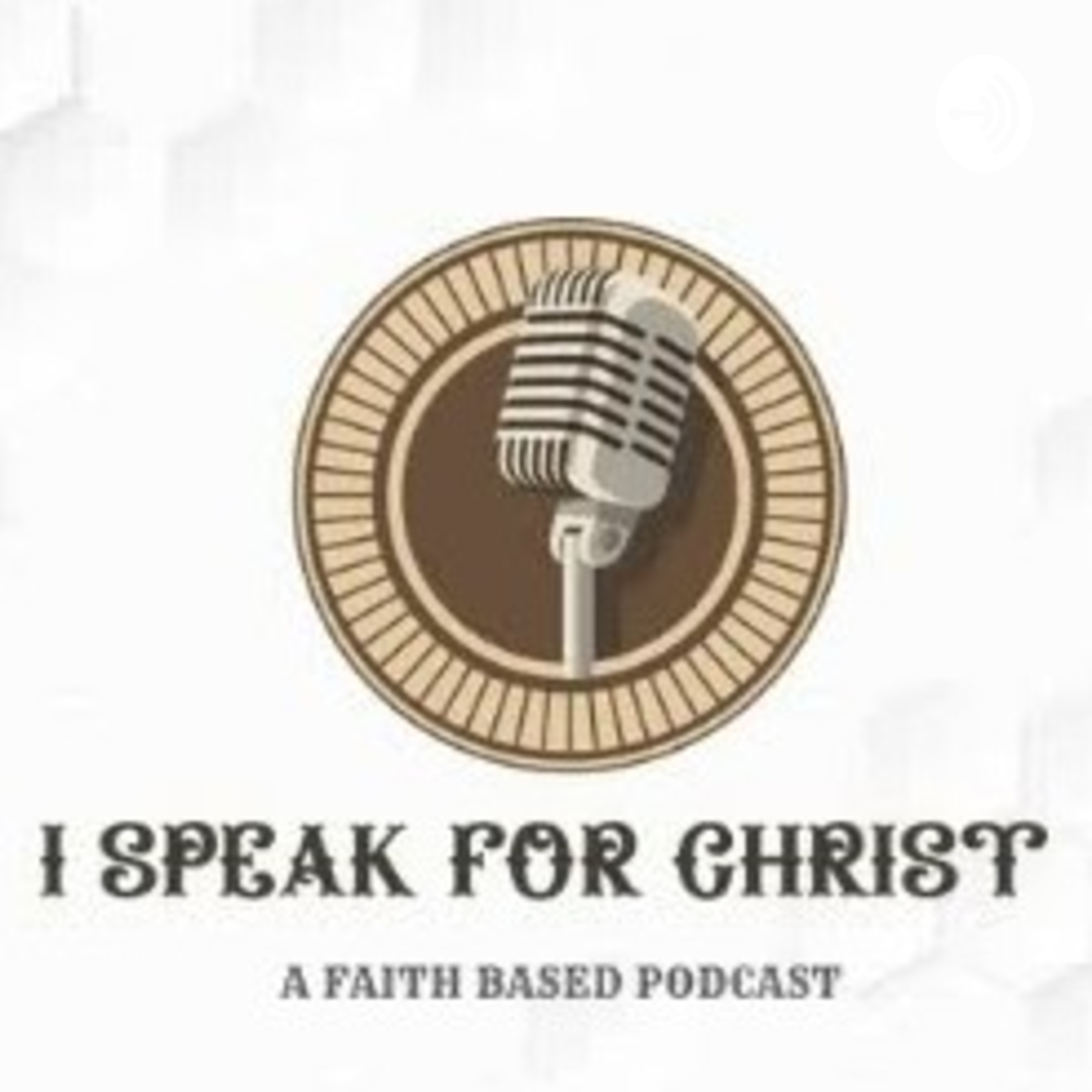 I SPEAK FOR CHRIST podcast artwork