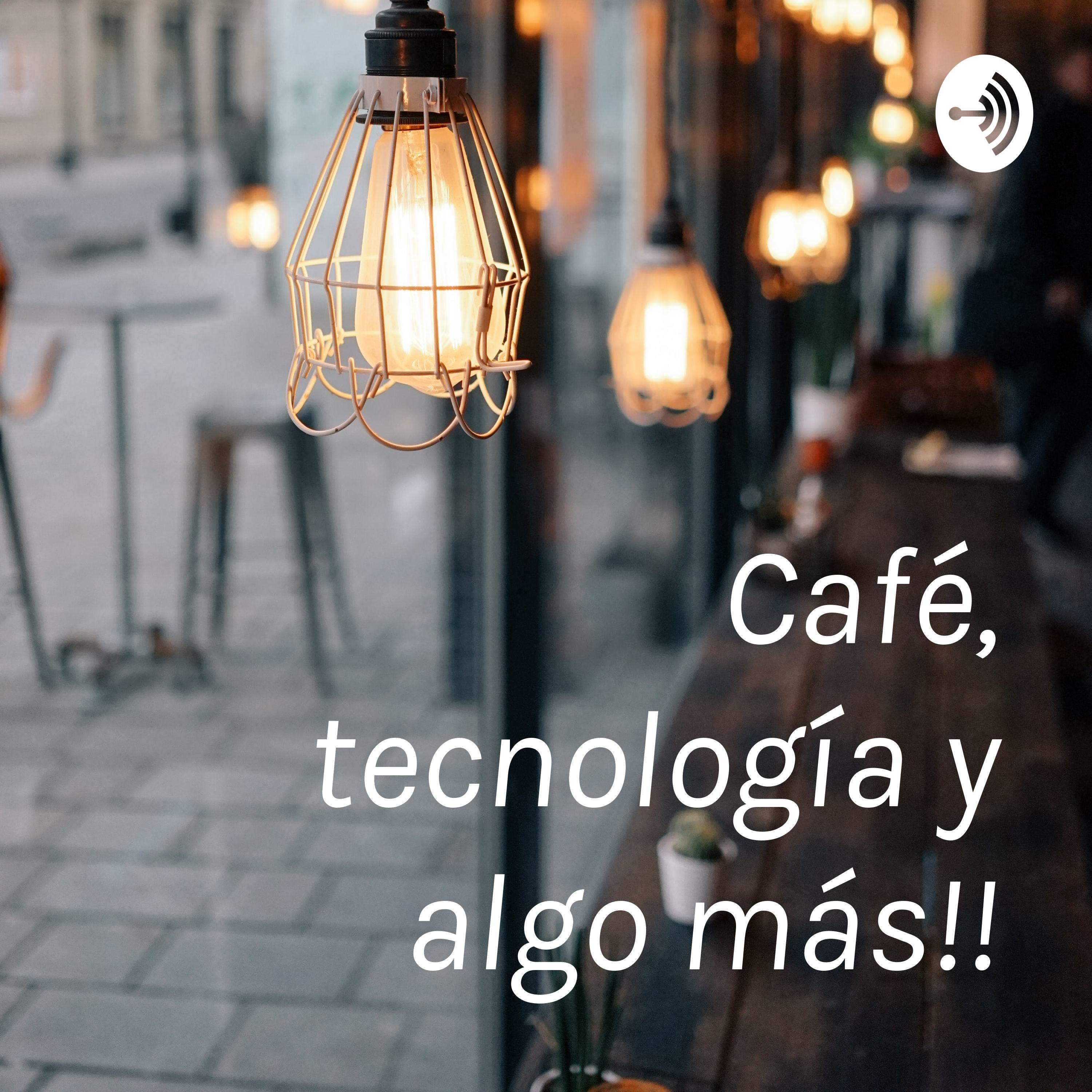 Café, tecnología y algo más!!