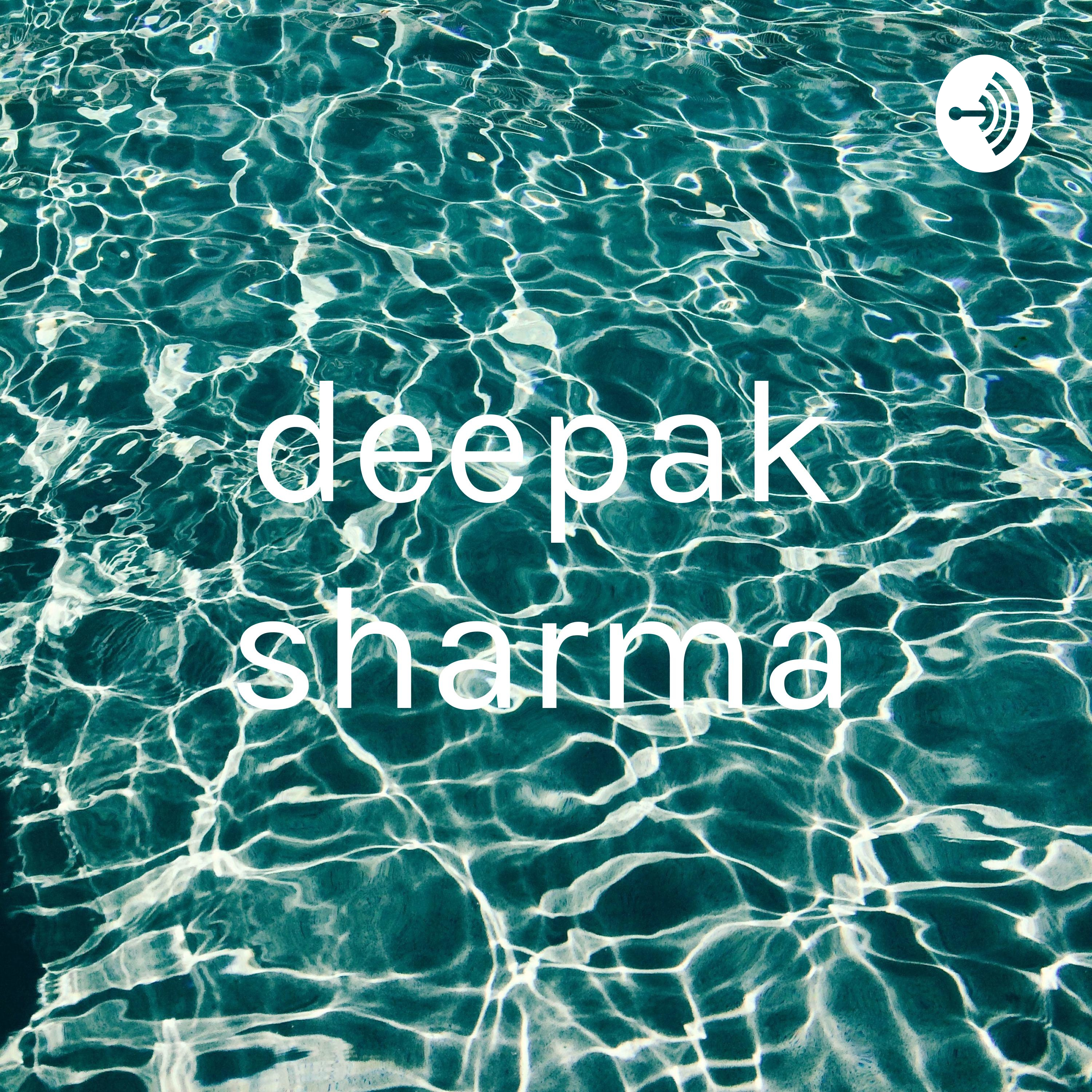 deepak sharma deepak sharma