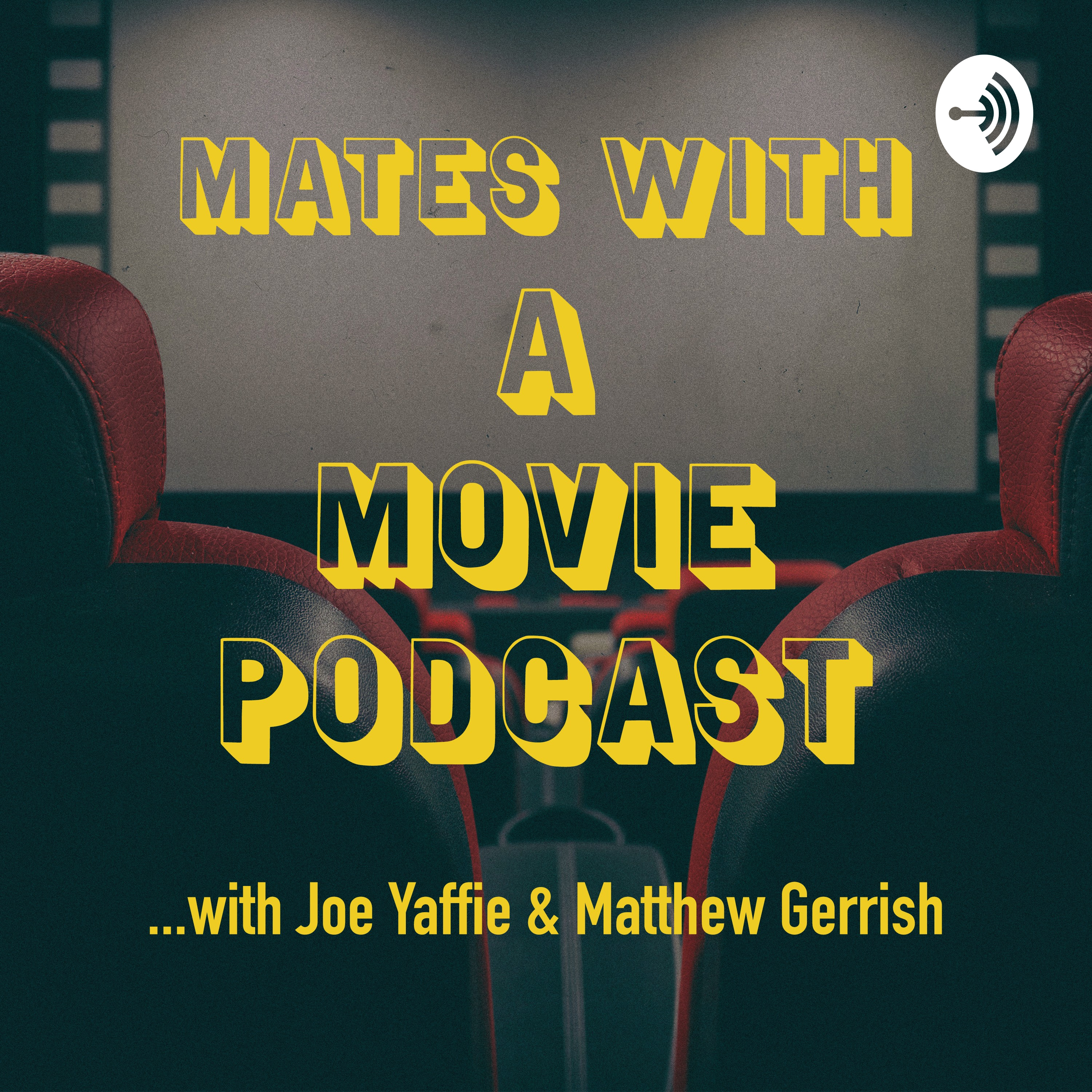 Mates with a Movie Podcast