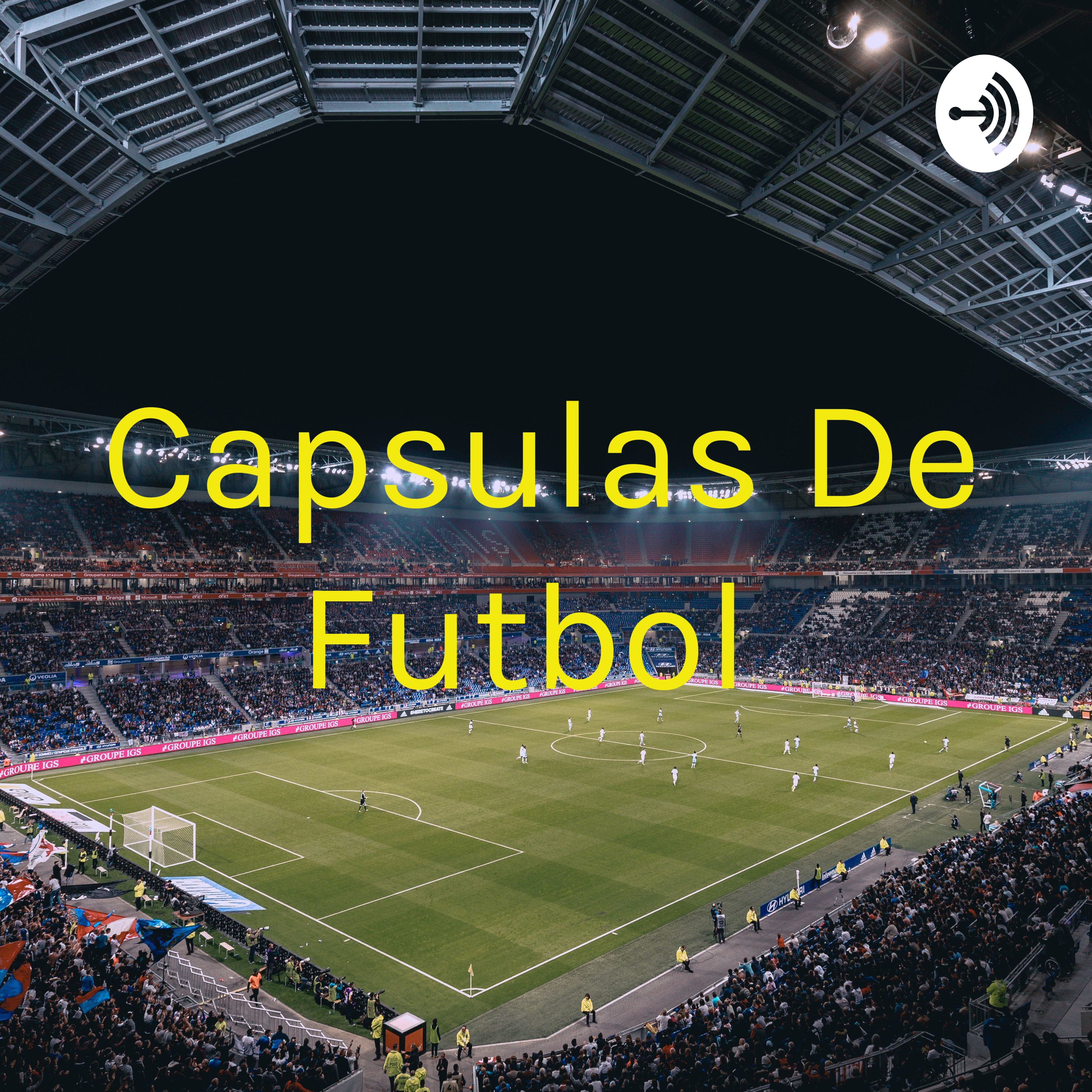 Capsulas De Futbol 