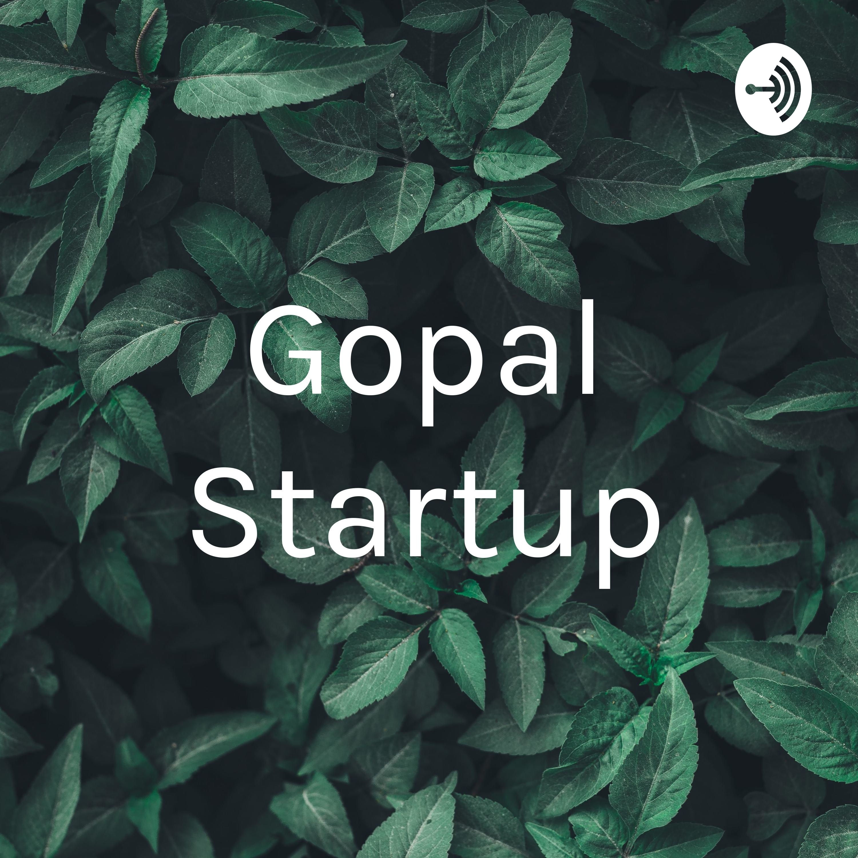 Gopal Startup