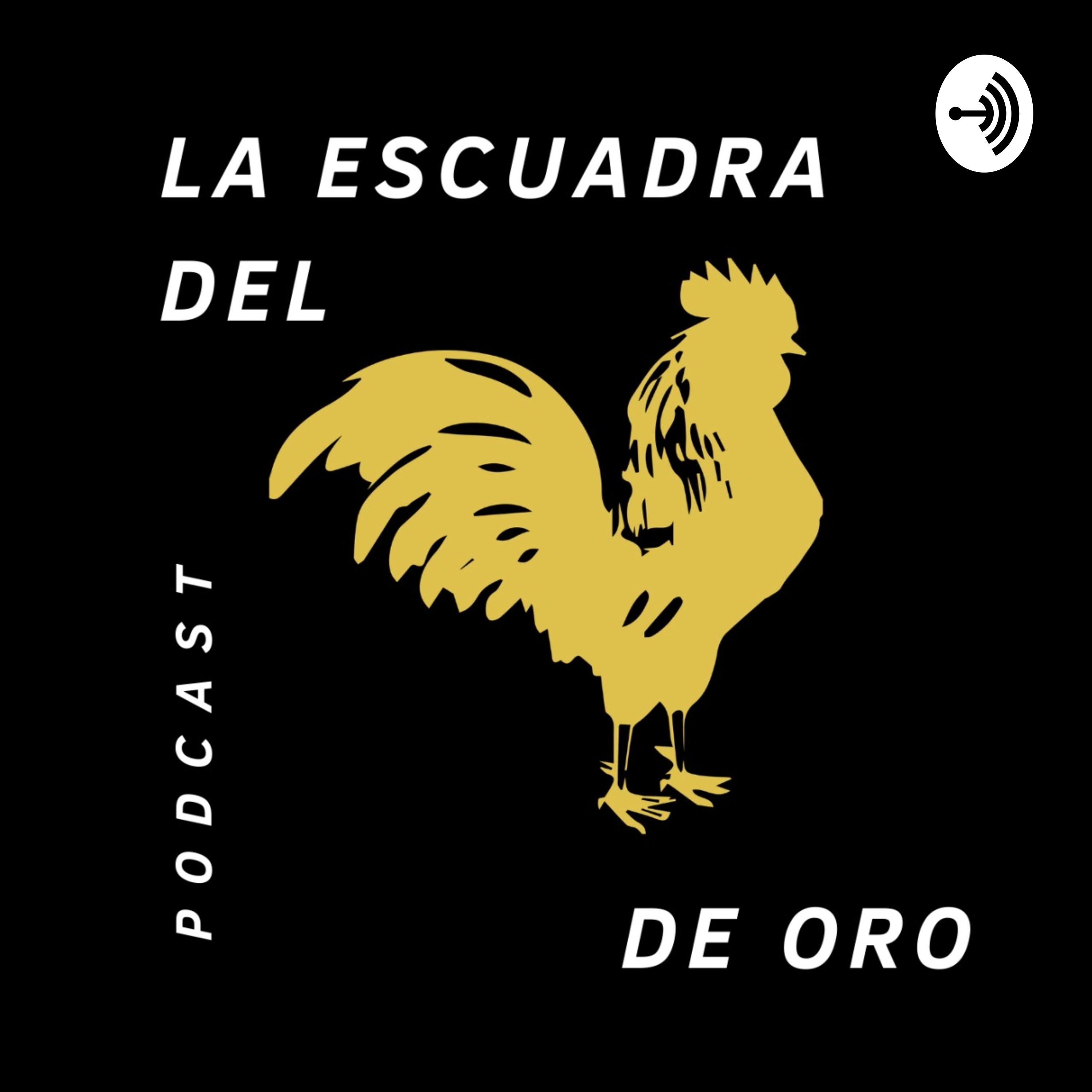 La Escuadra Del Gallo De Oro