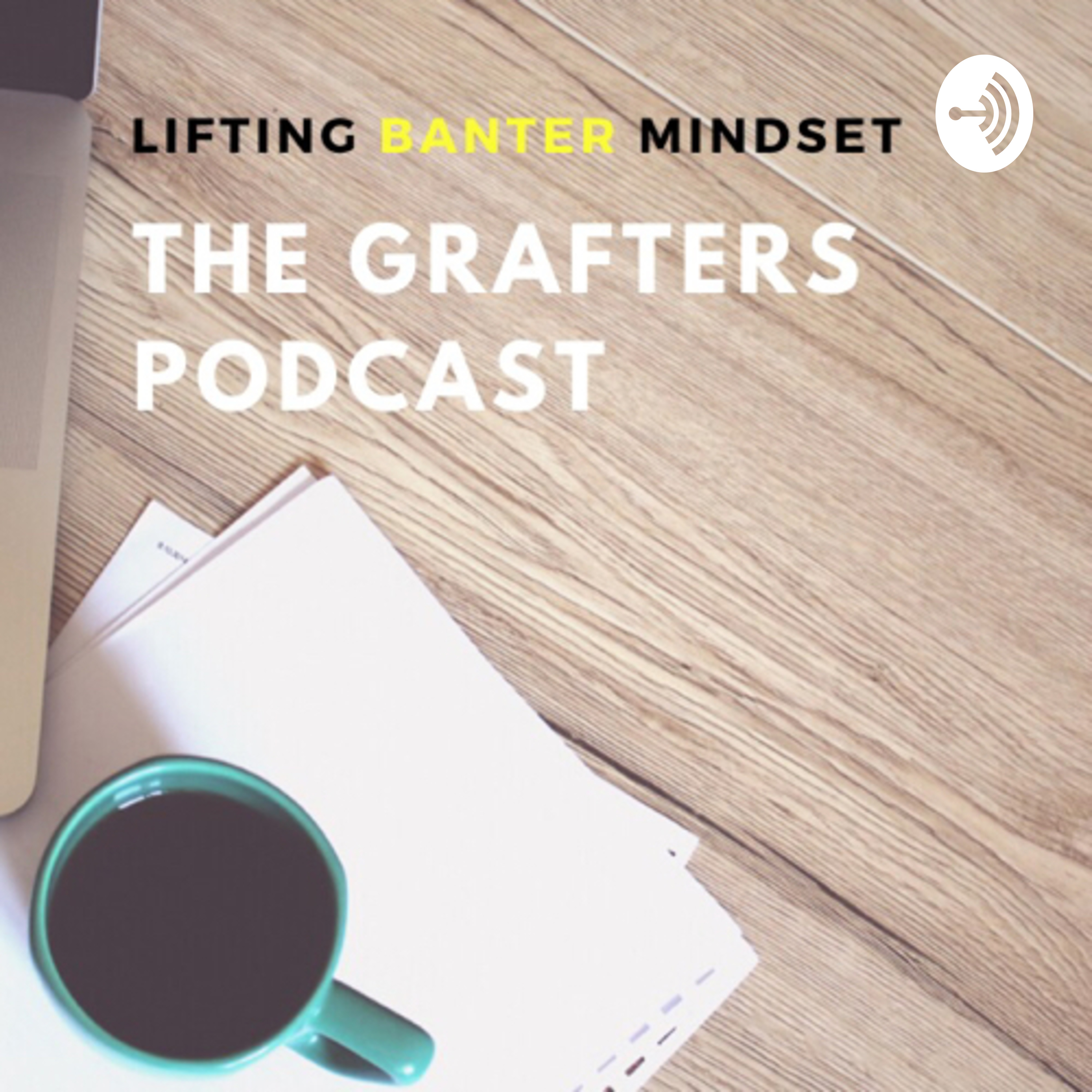 THE GRAFTERS PODCAST: #1 : A conversation with The Heavy Metal Strength Coach.