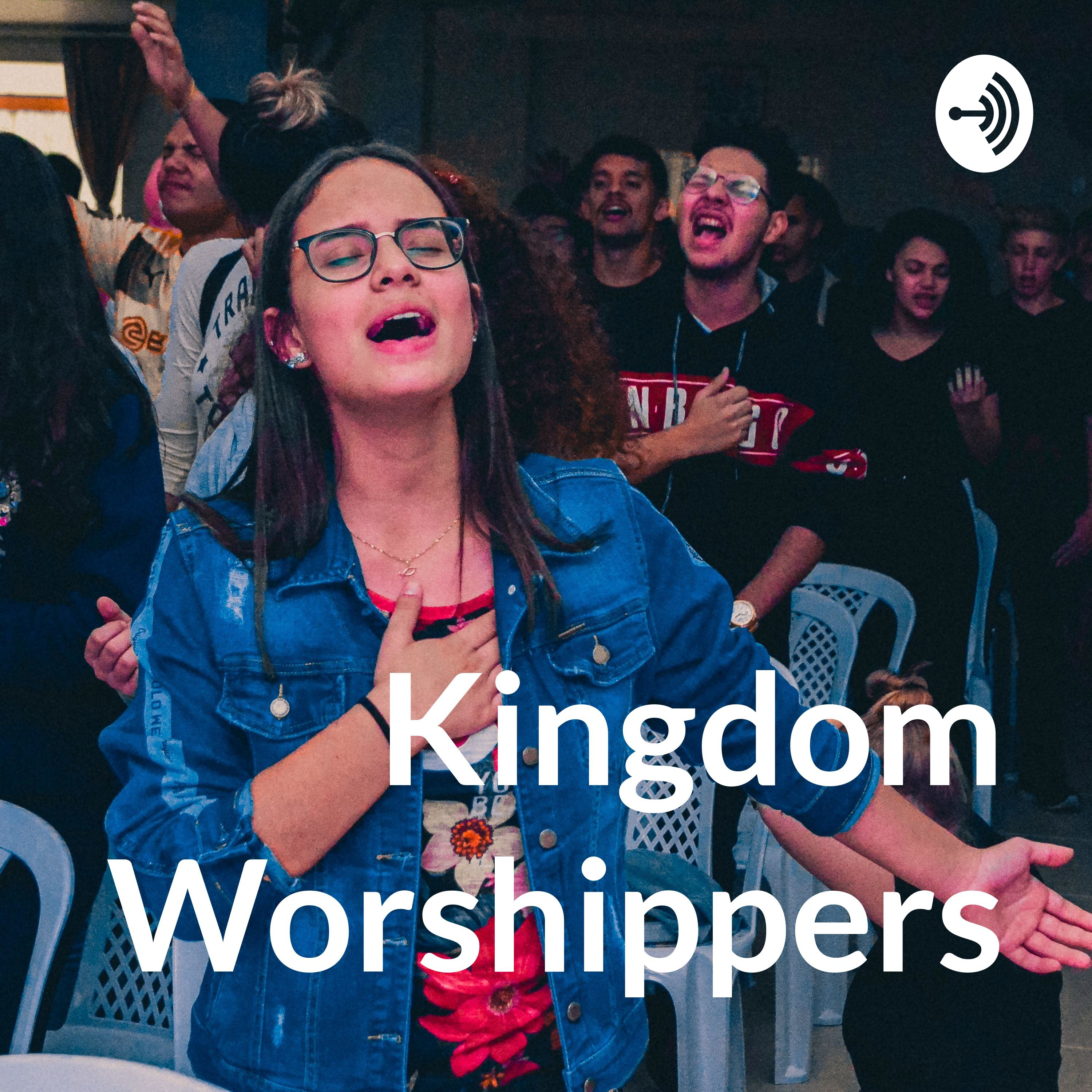 Kingdom Worshippers
