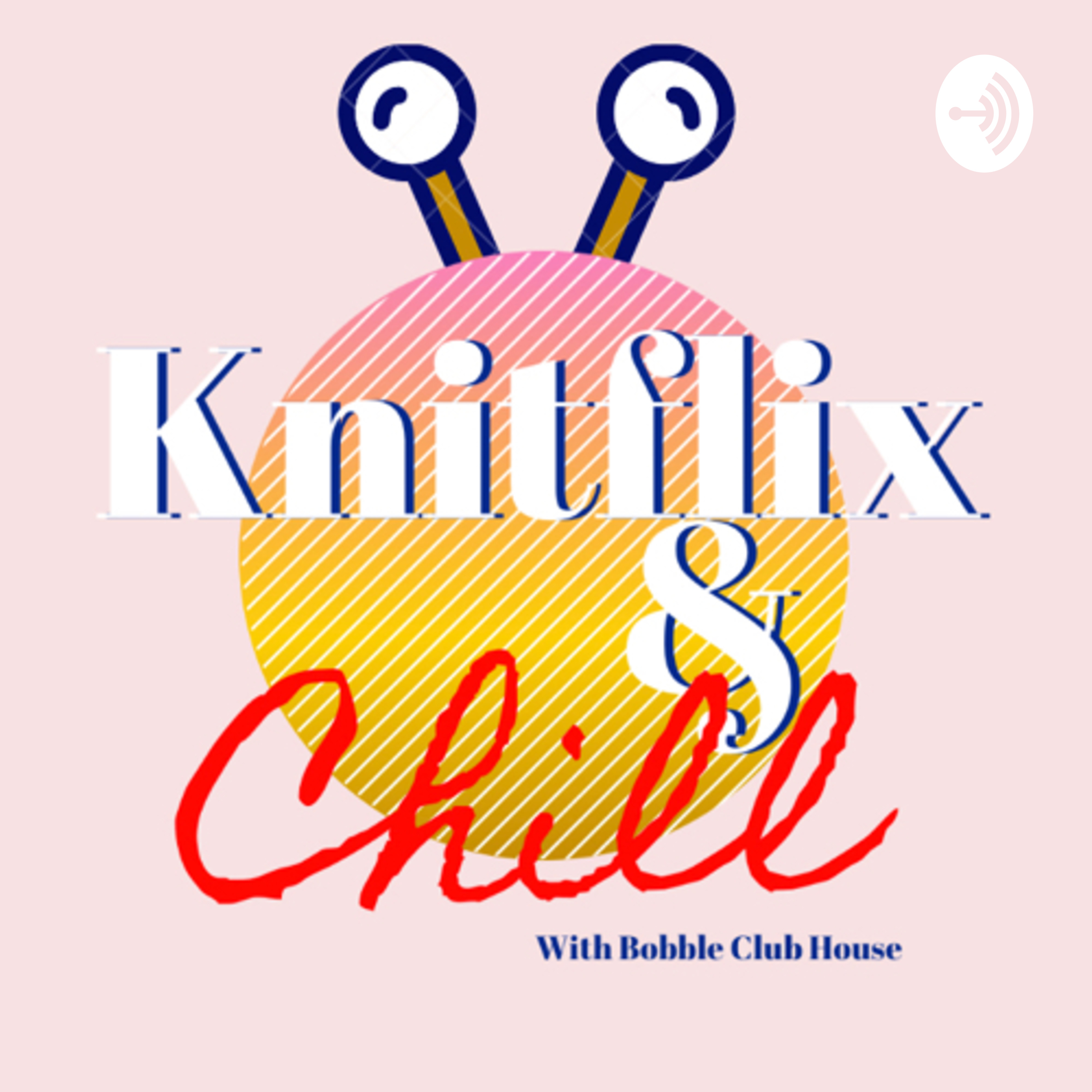 Knitflix And Chill