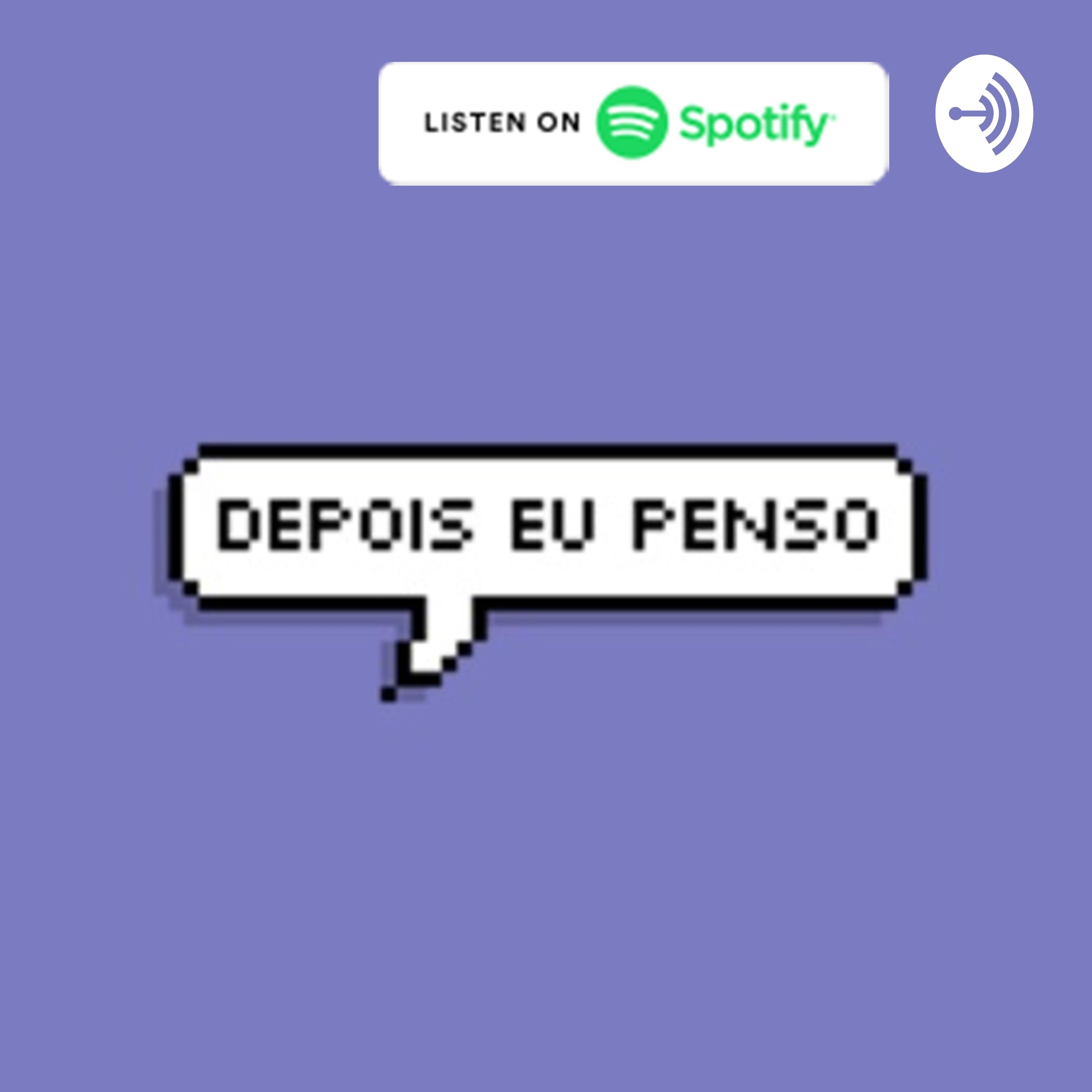 Depois Eu Penso podcast artwork