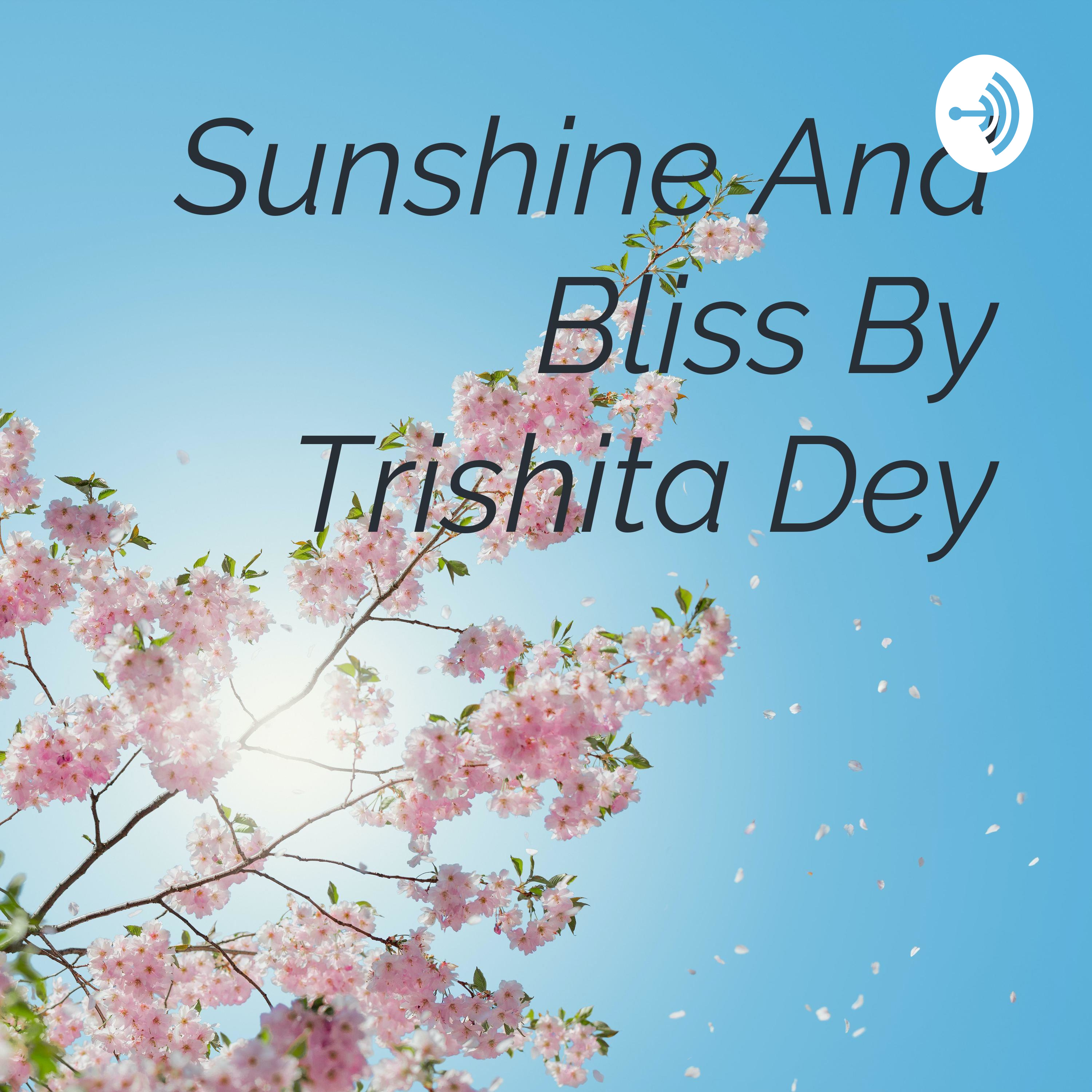 Sunshine And Bliss