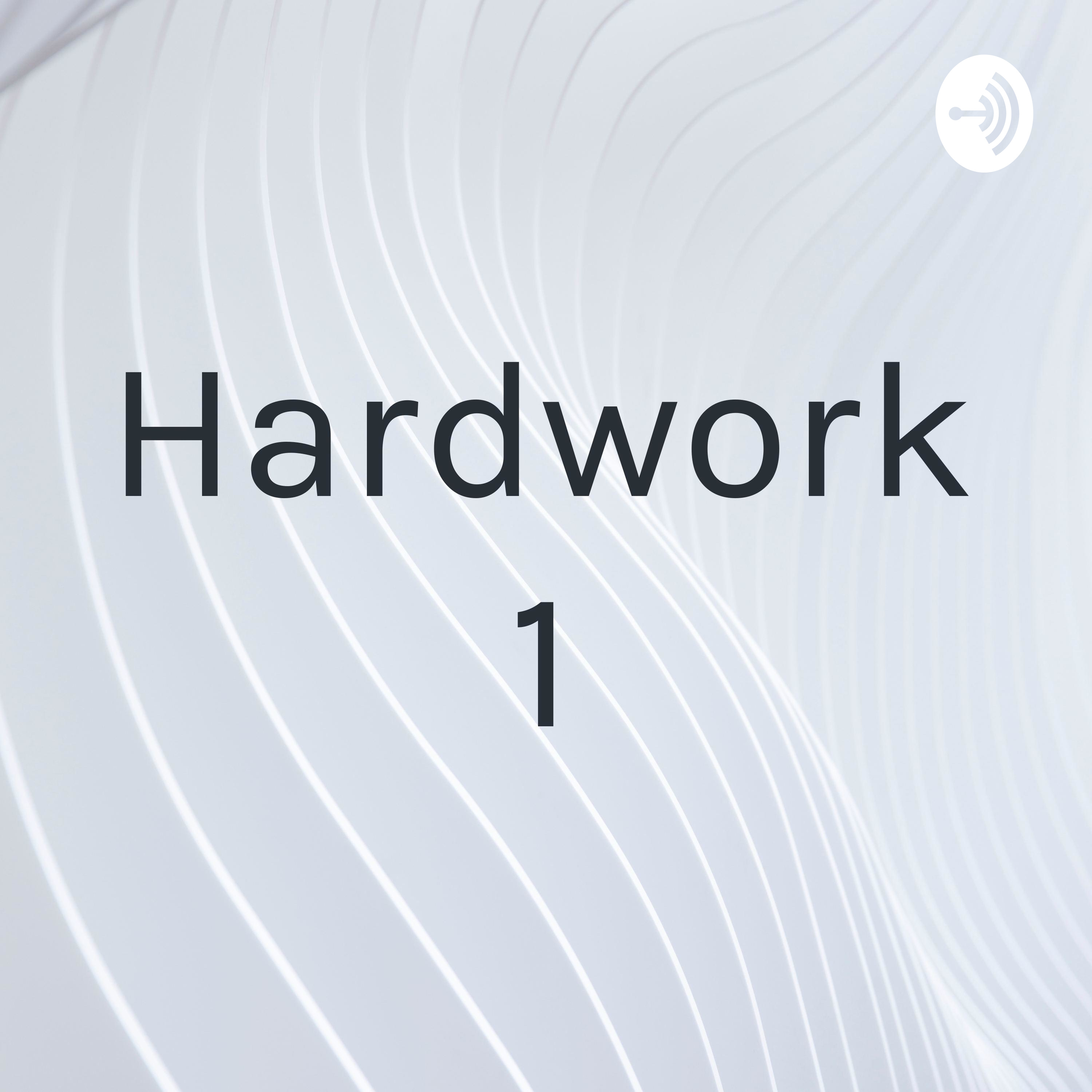 Hardwork 1