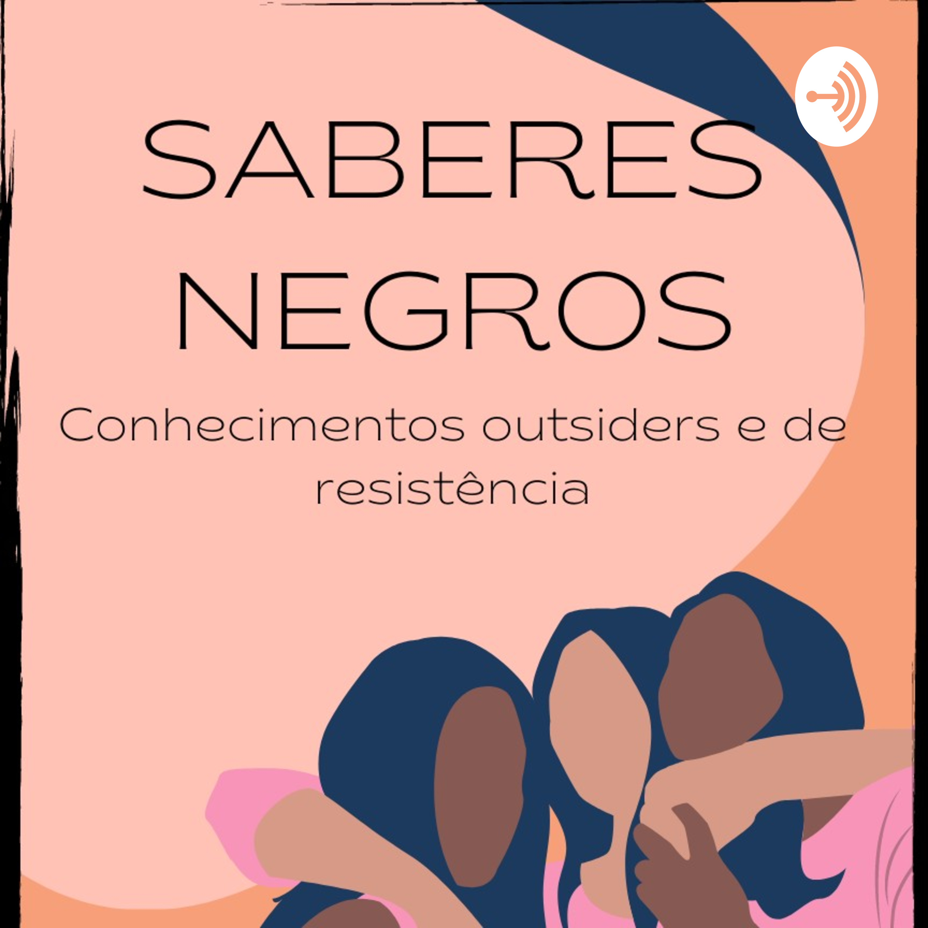 Saberes Negros: Conhecimentos outsiders e de resistência