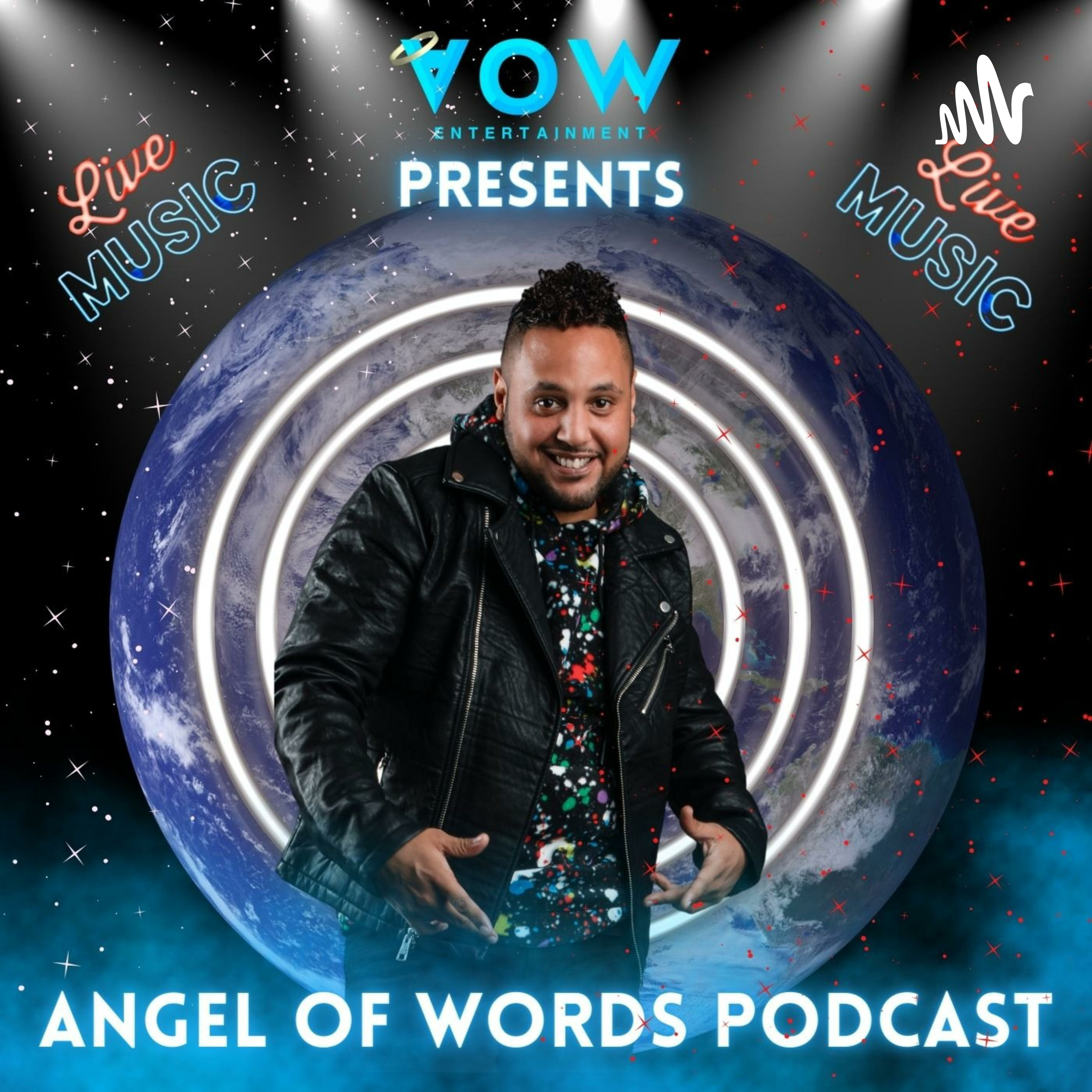 ANGEL OF WORDS PODCAST