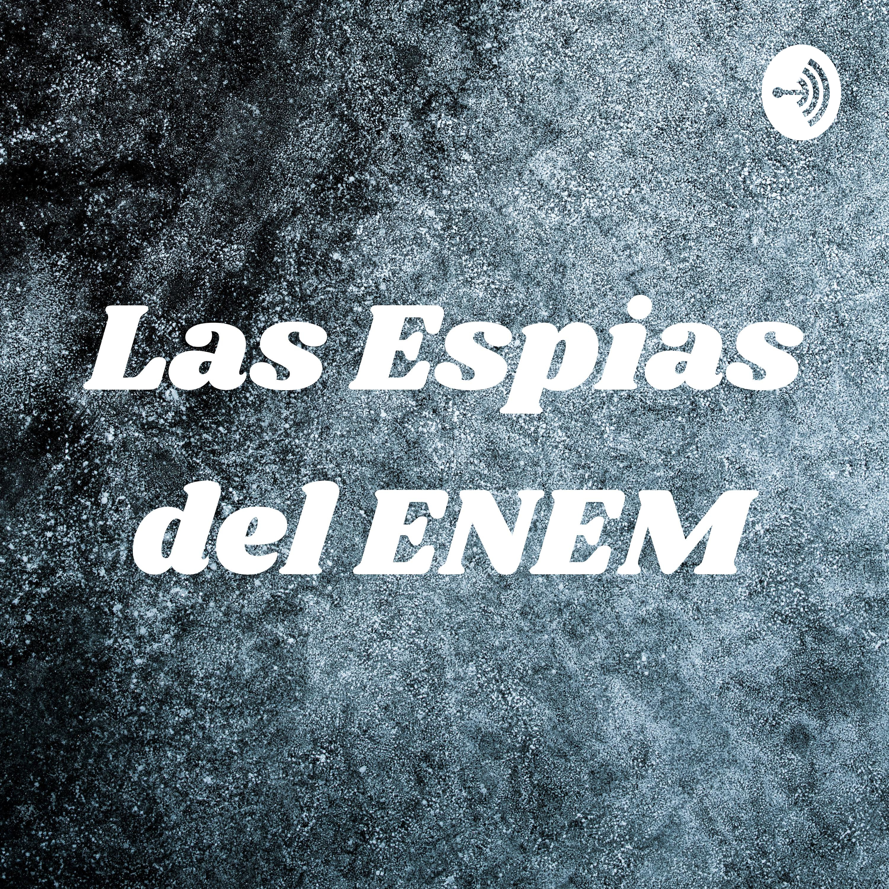 Las Espias del ENEM