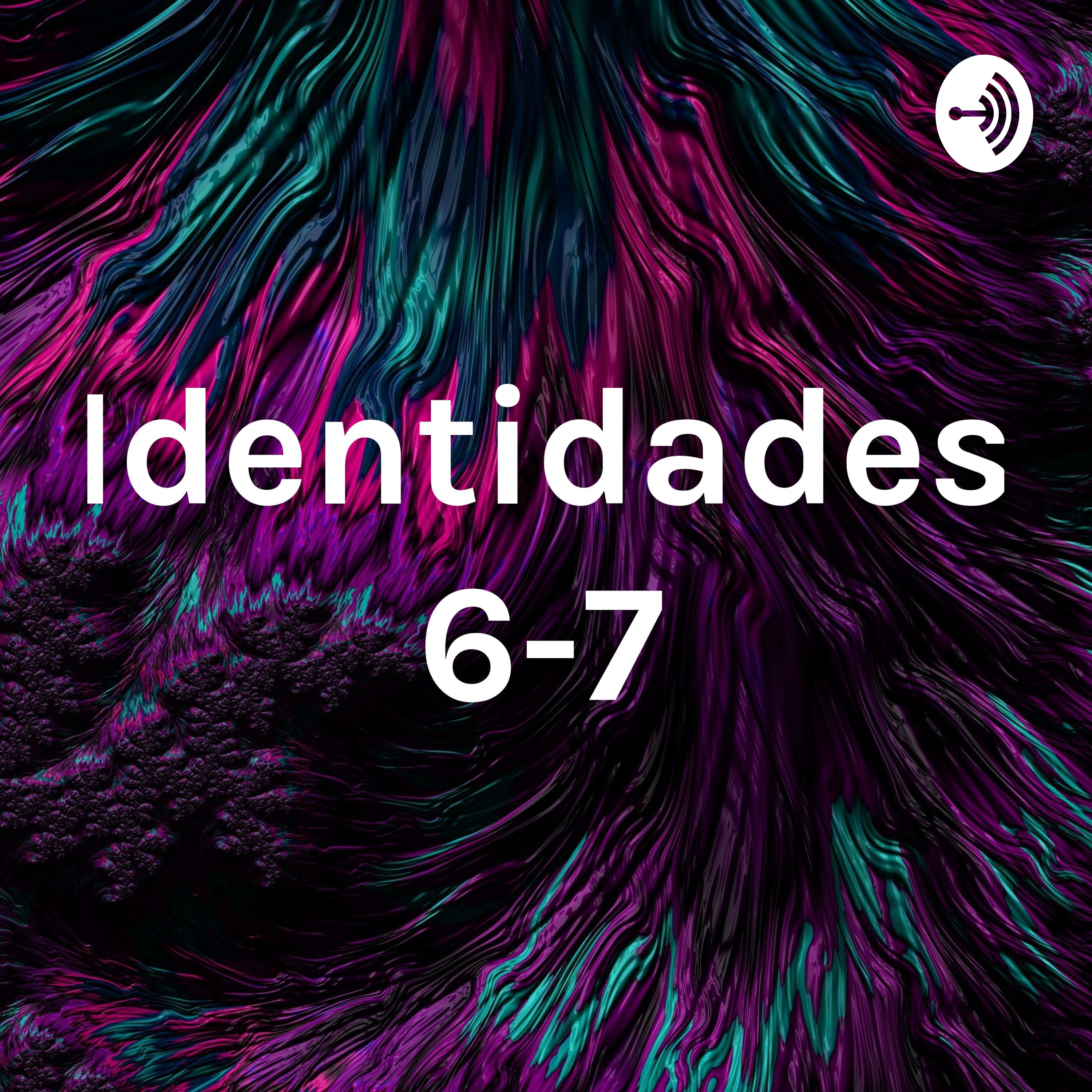 Identidades 6-7