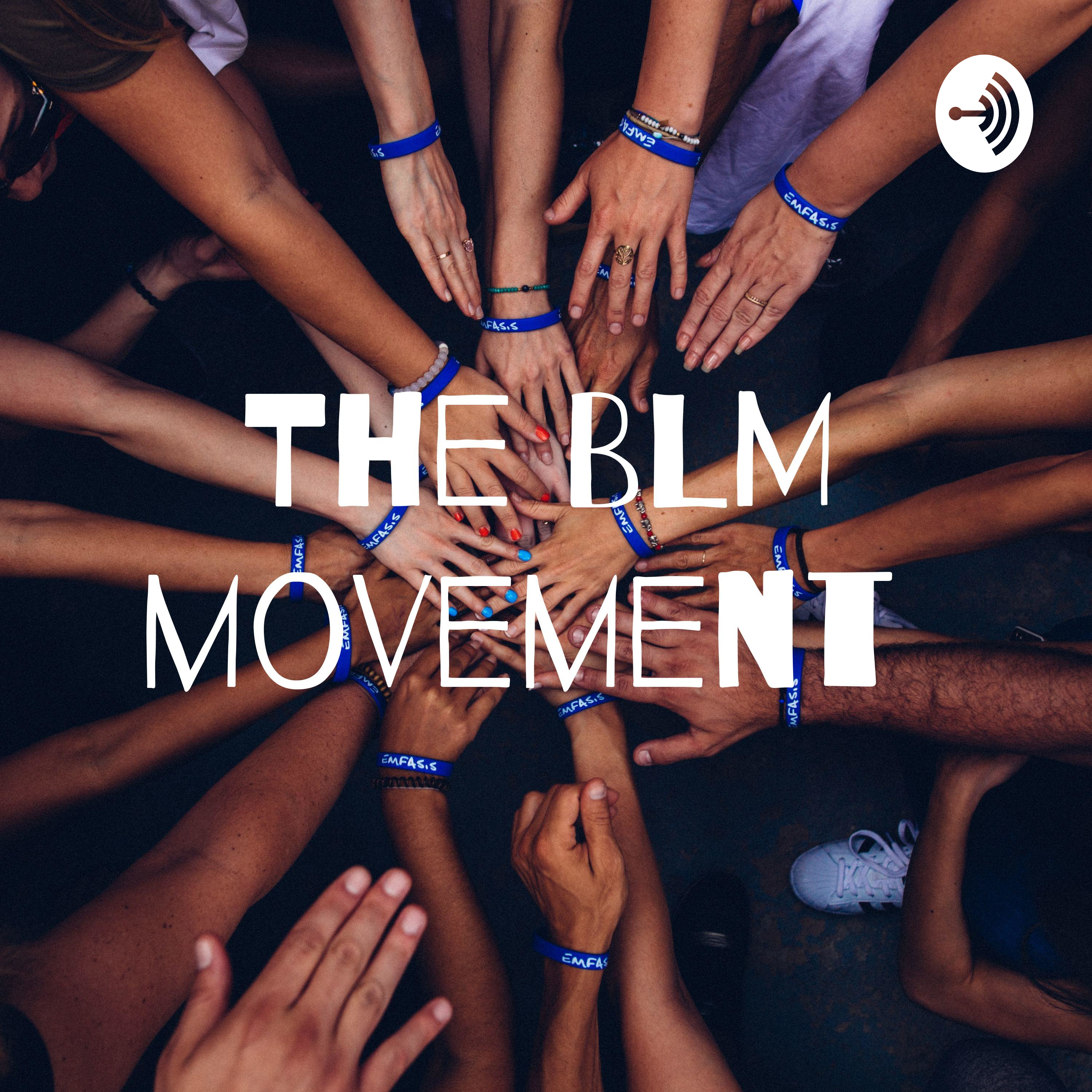The BLM movement podcast artwork