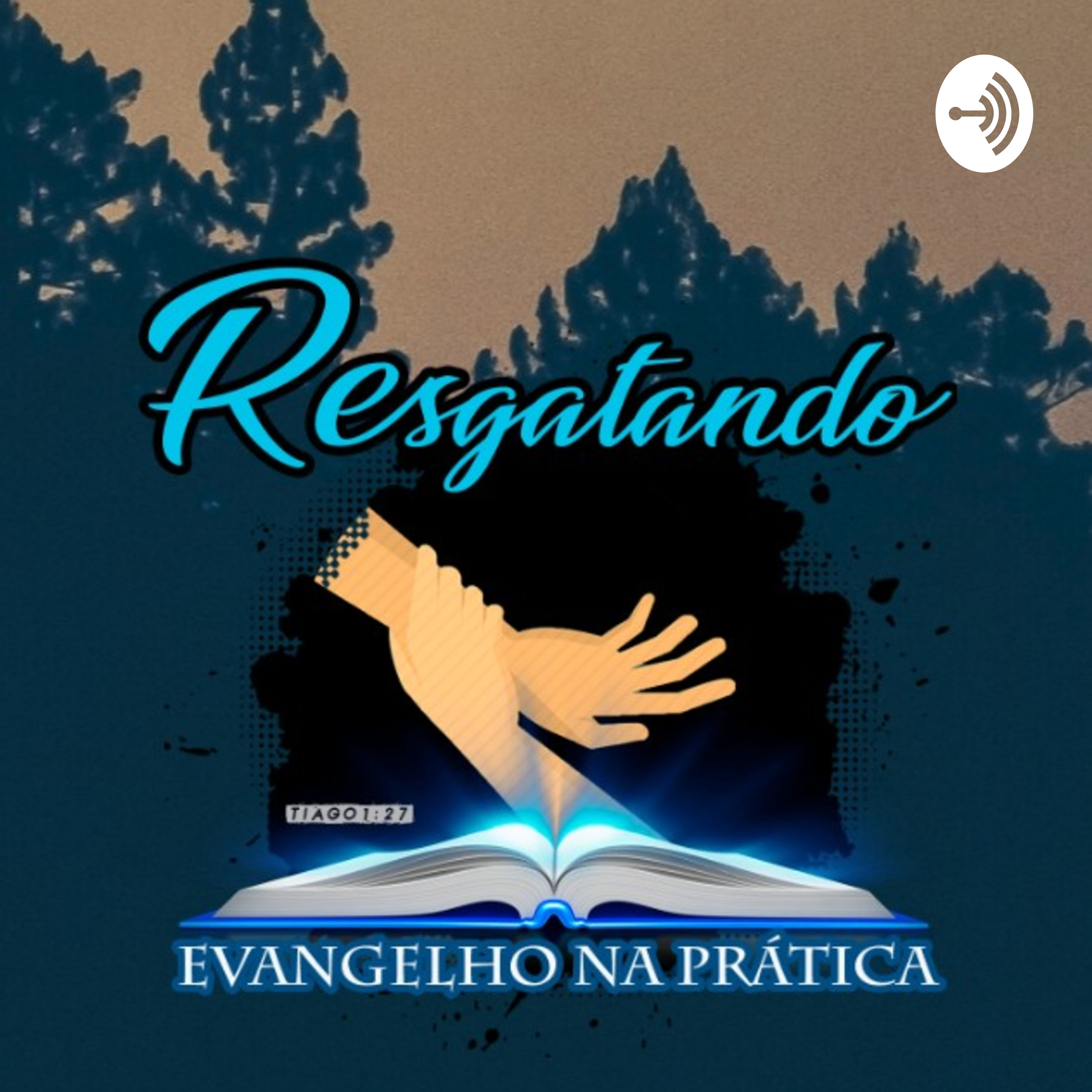 RESGATANDO O EVANGELHO NA PRÁTICA