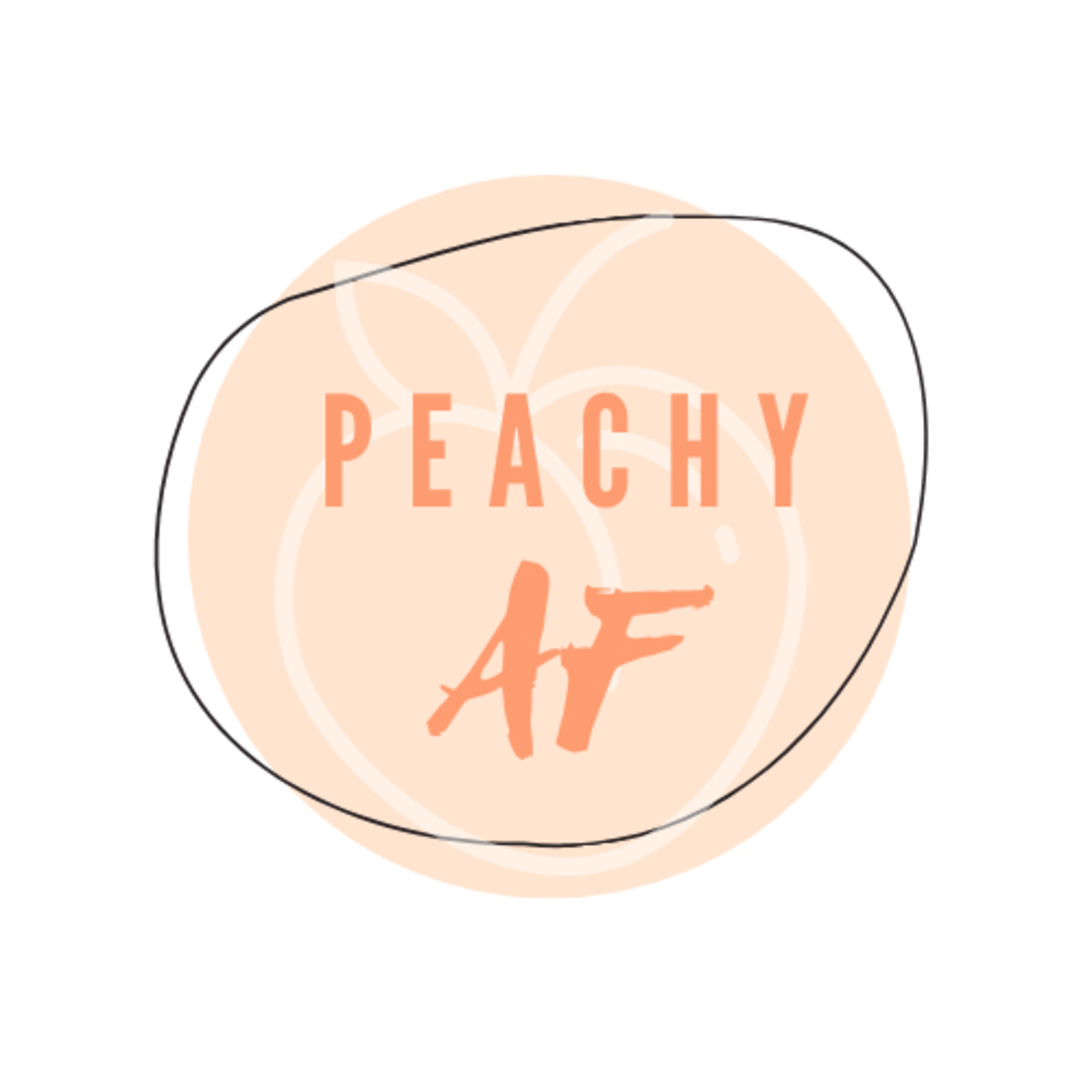 The Peachy AF Podcast