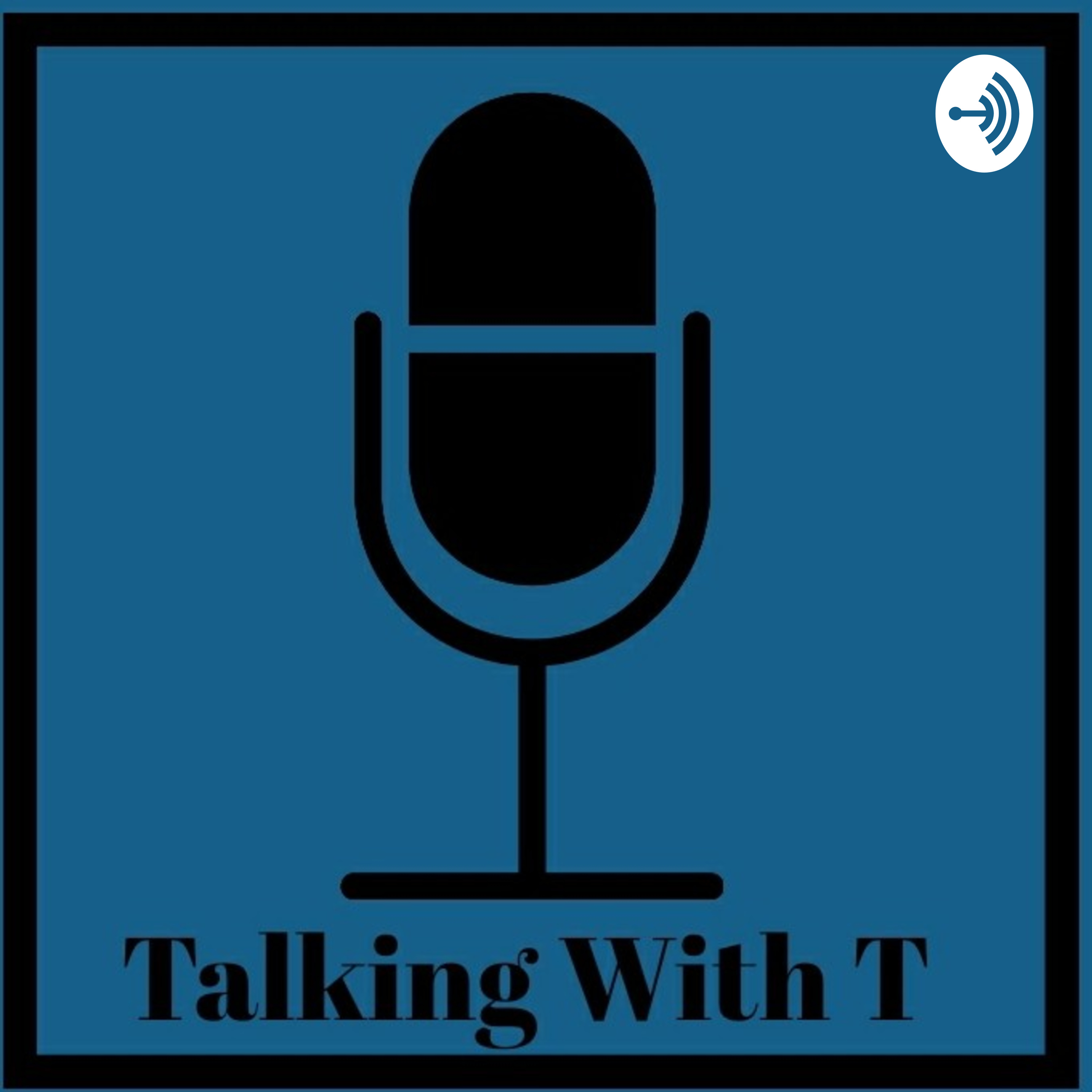Talking With T