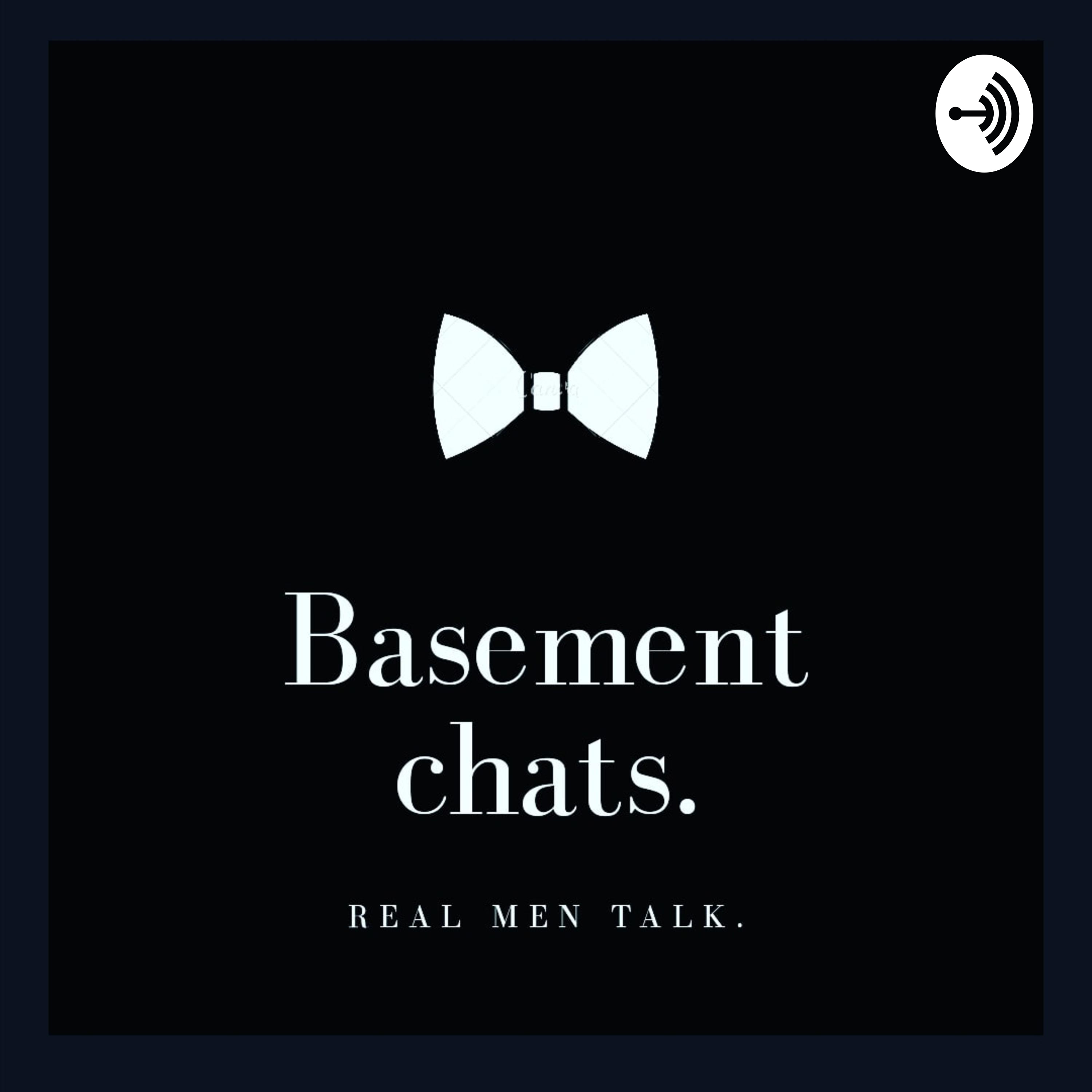 Basement Chats 
