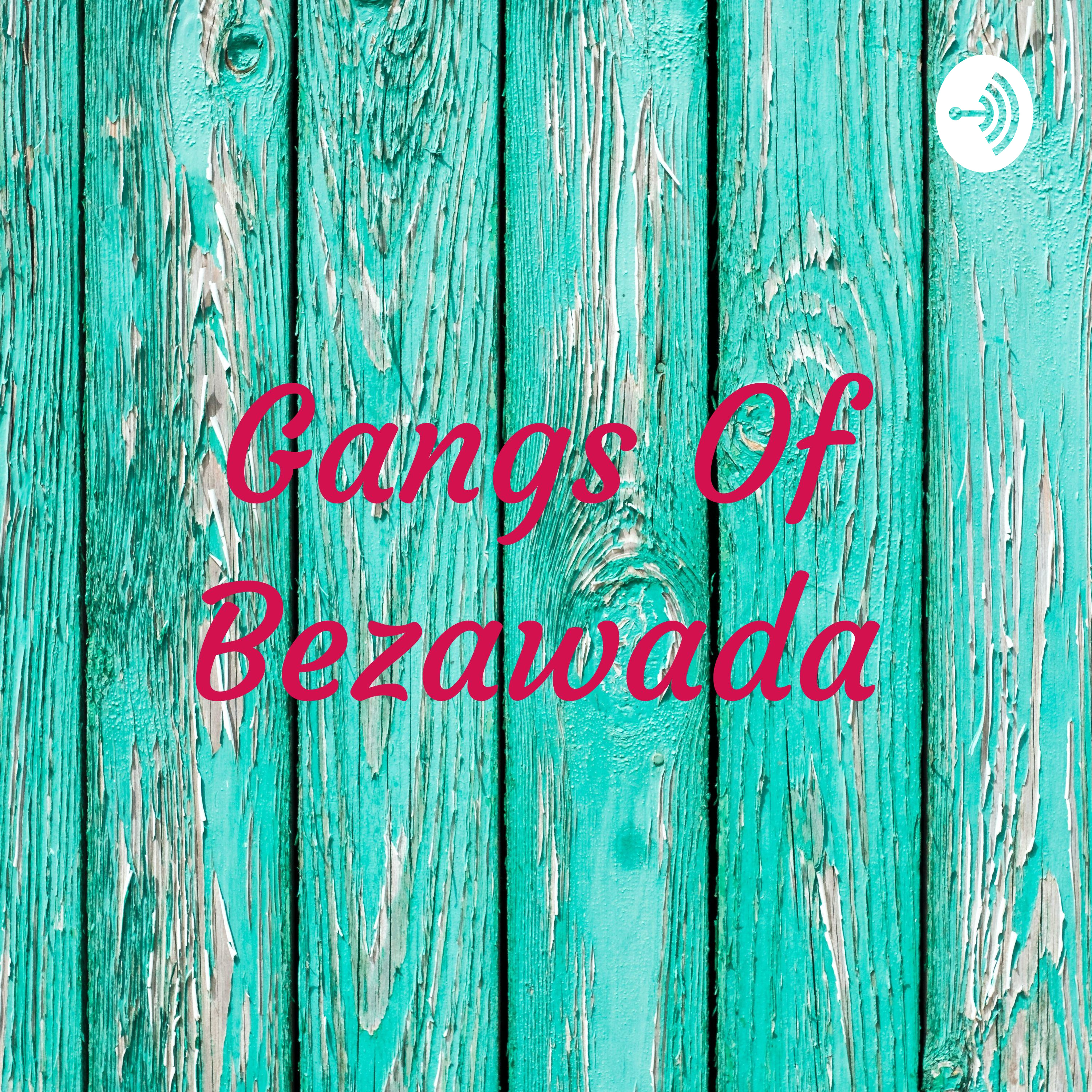 Gangs Of Bezawada