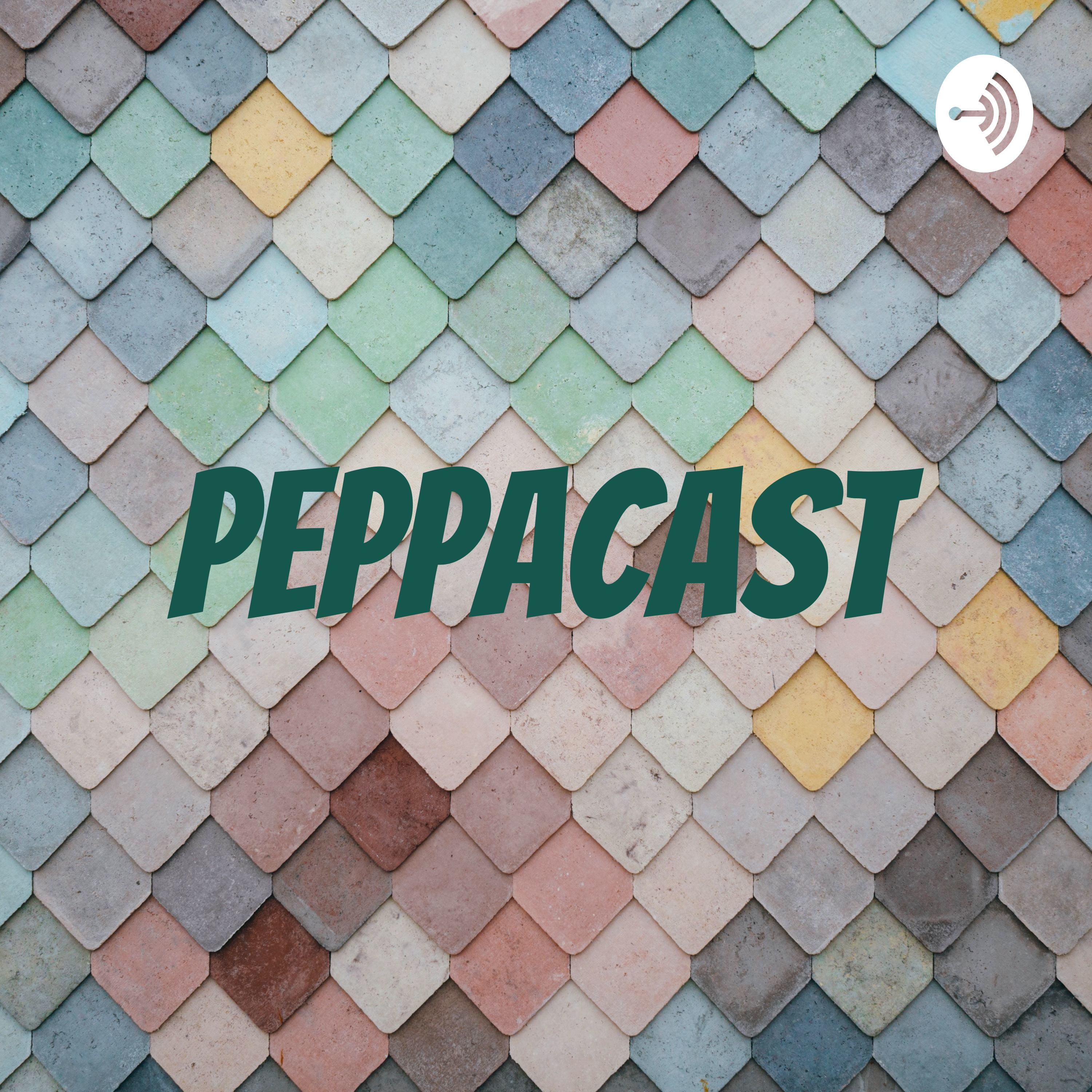 Peppacast