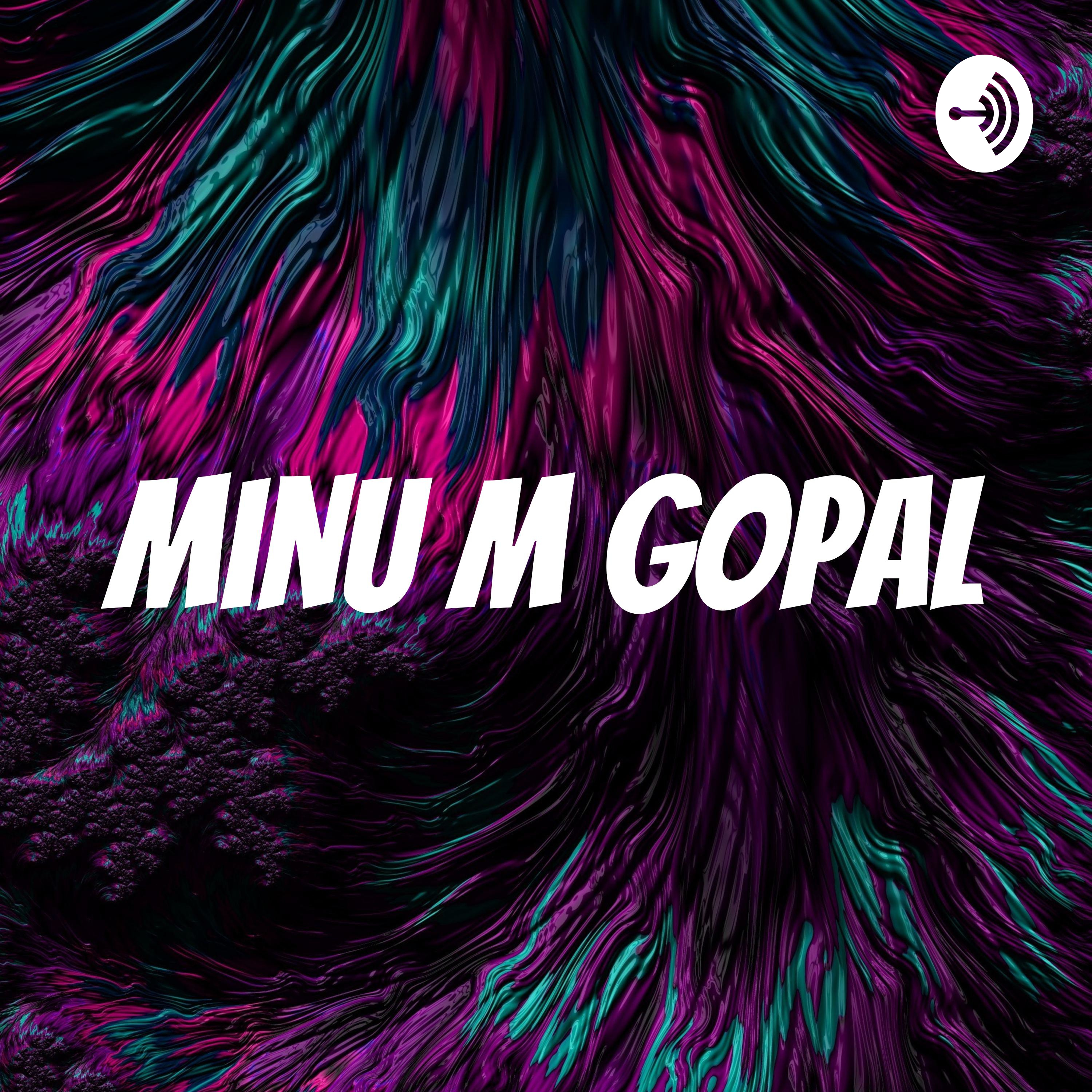 Minu M Gopal 