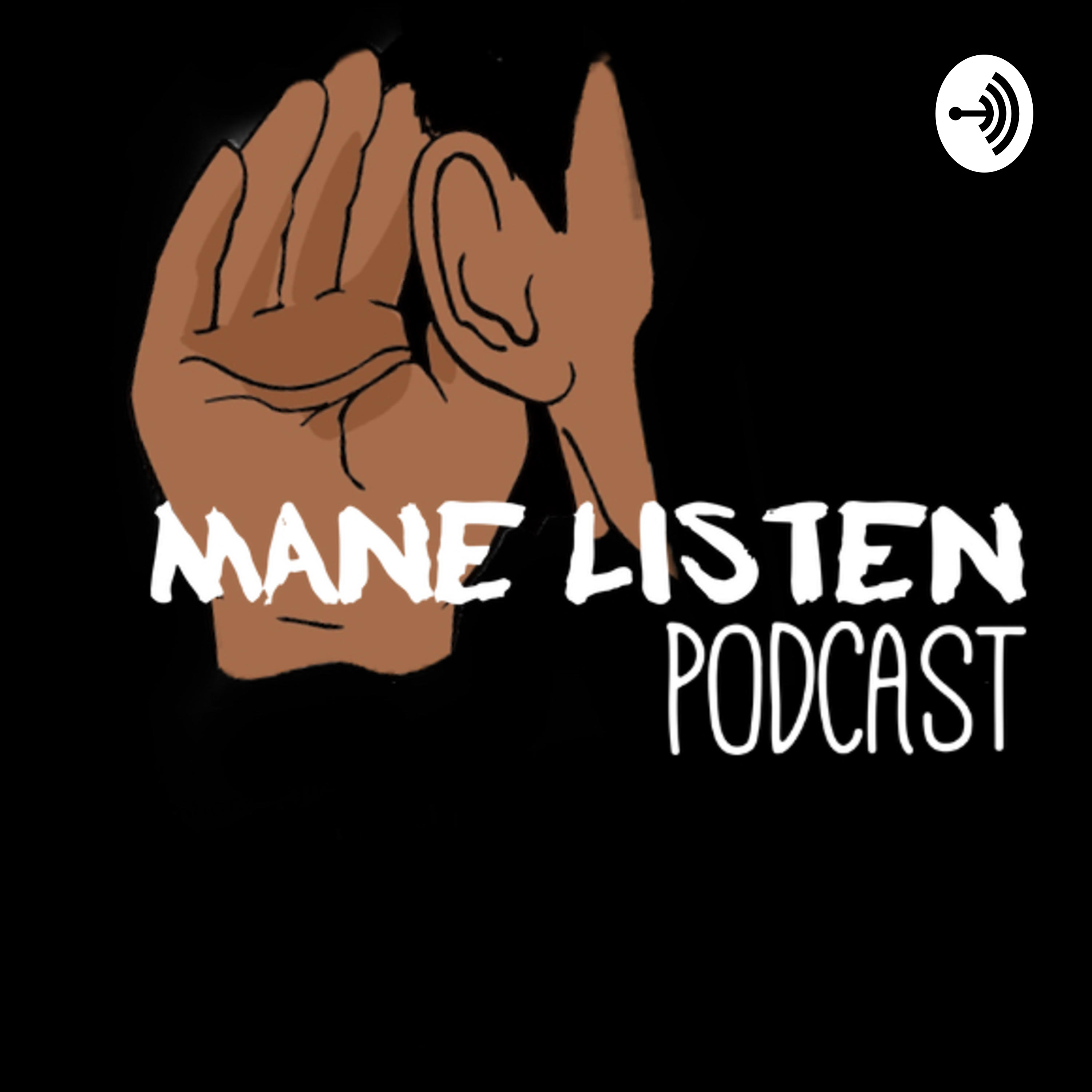 MANE LISTEN PODCAST podcast artwork