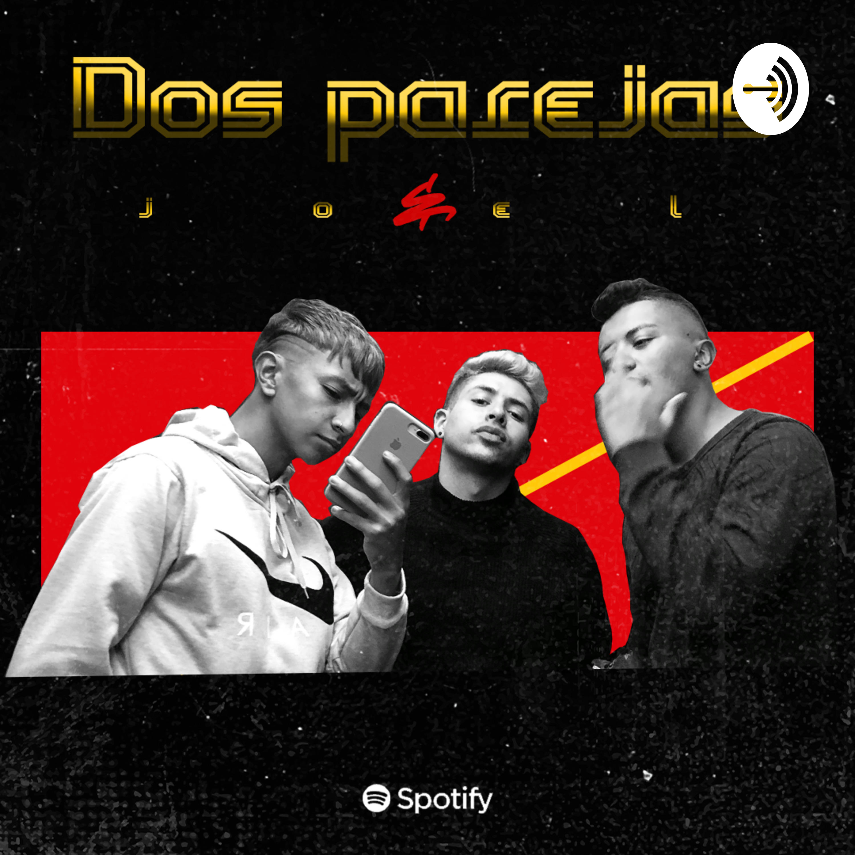 DOS PAREJAS Y JOEL podcast artwork