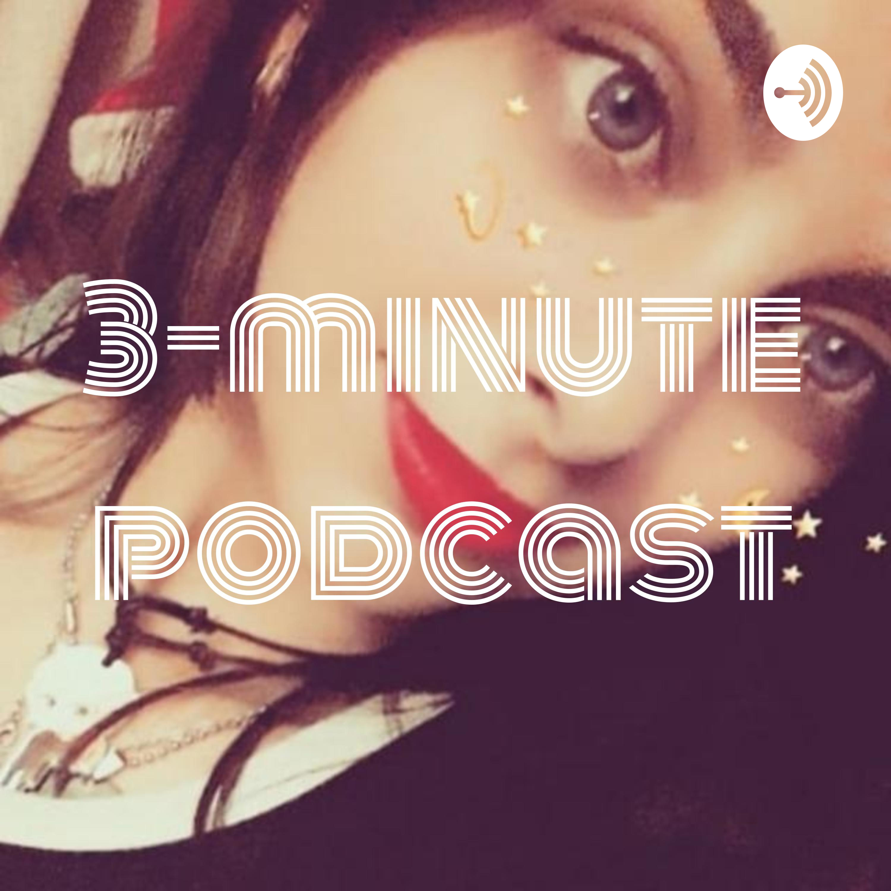 3-minute podcast