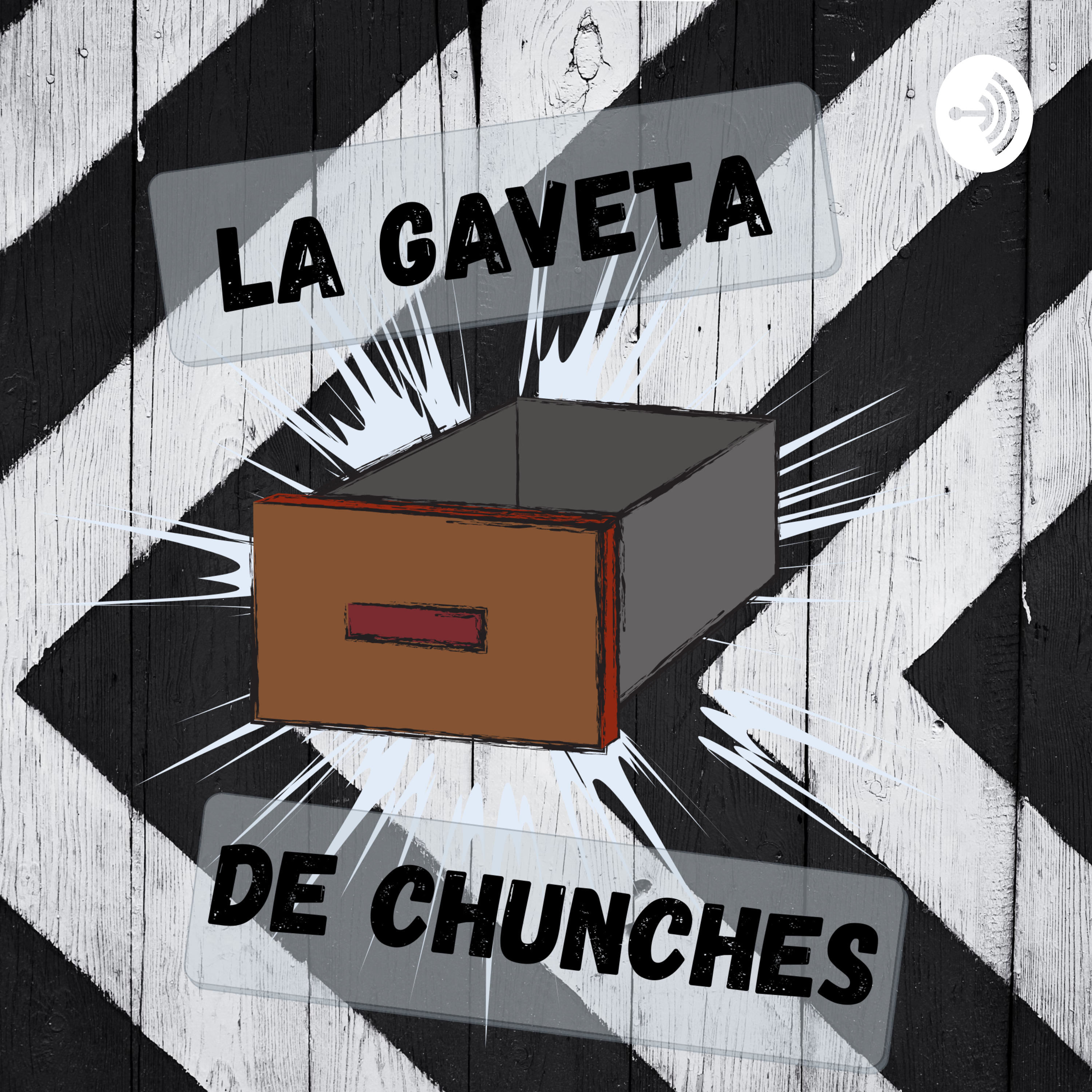 La Gaveta de Chunches