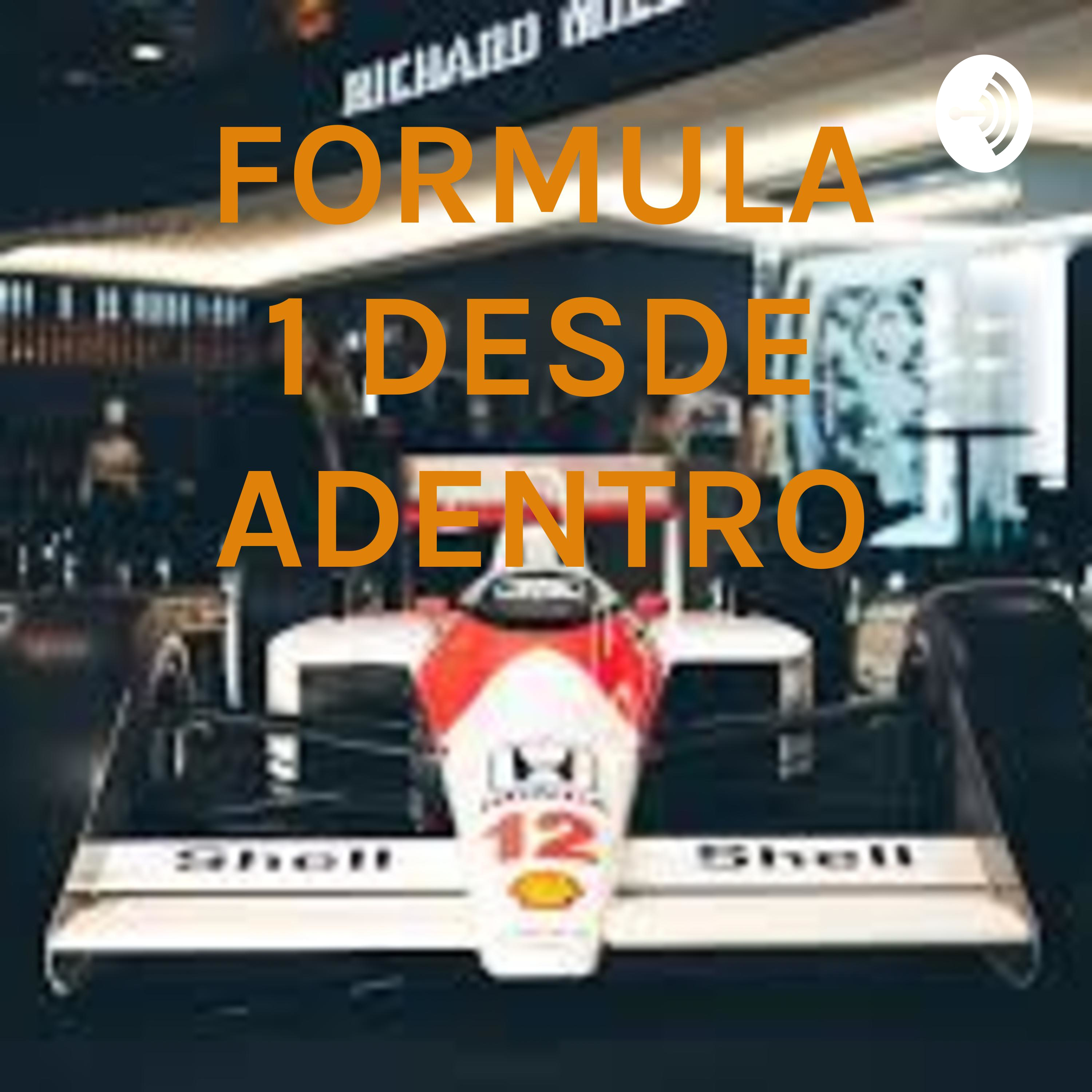 FORMULA 1 DESDE ADENTRO podcast artwork