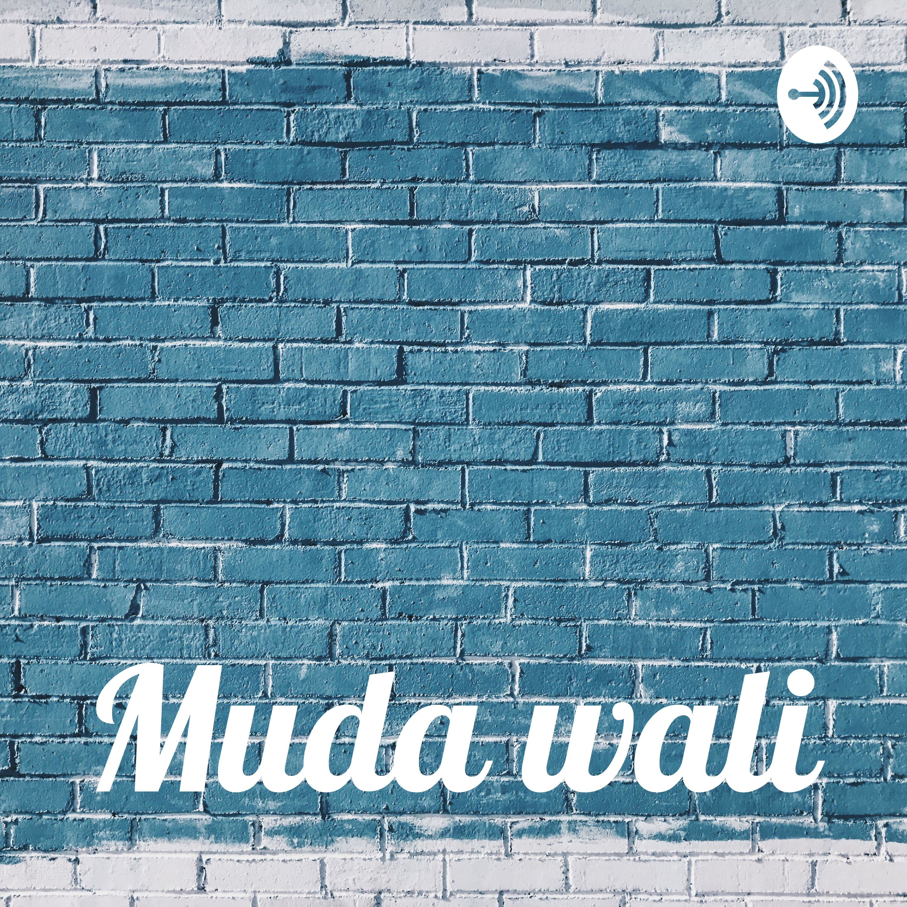 Muda wali podcast artwork