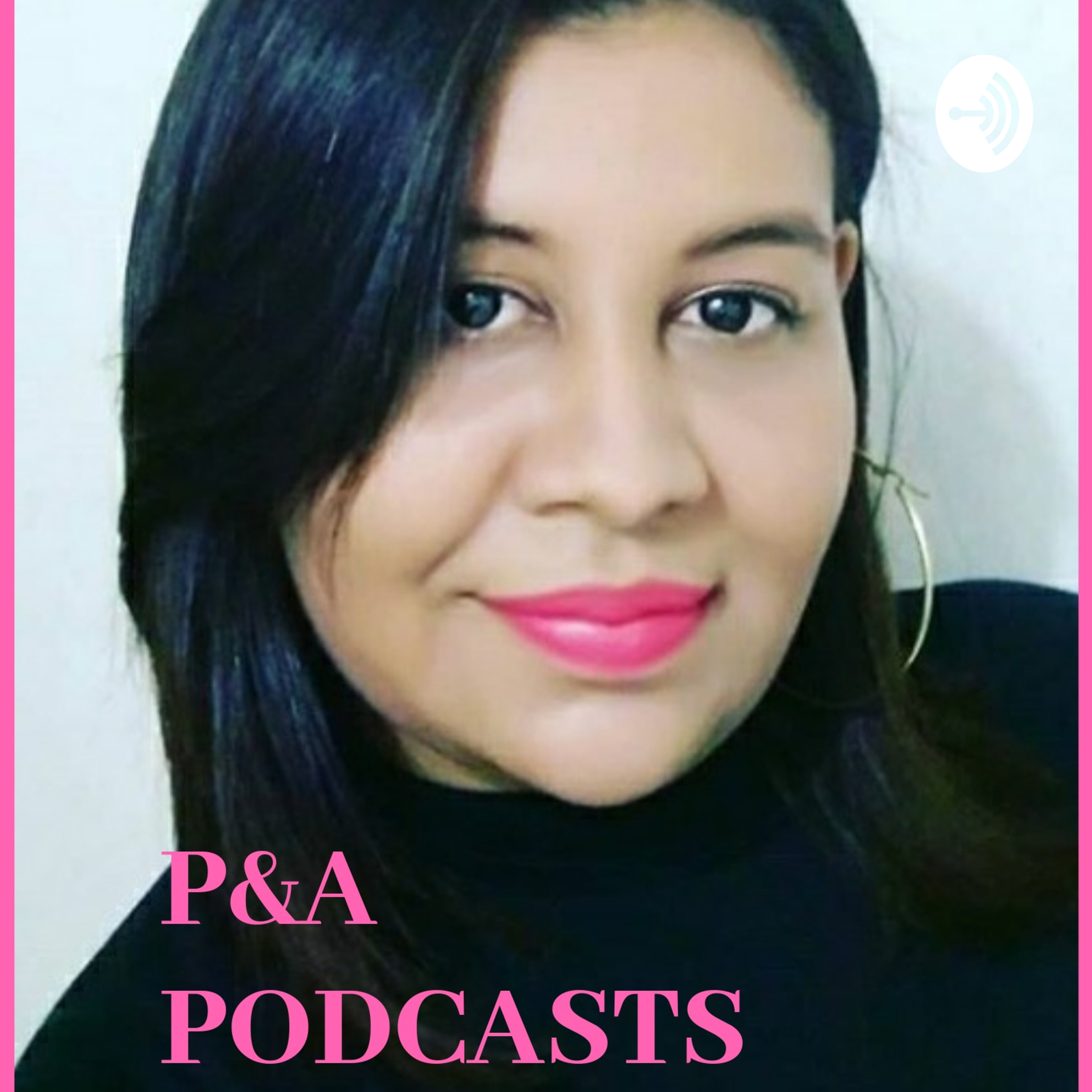 Podcasts P&A