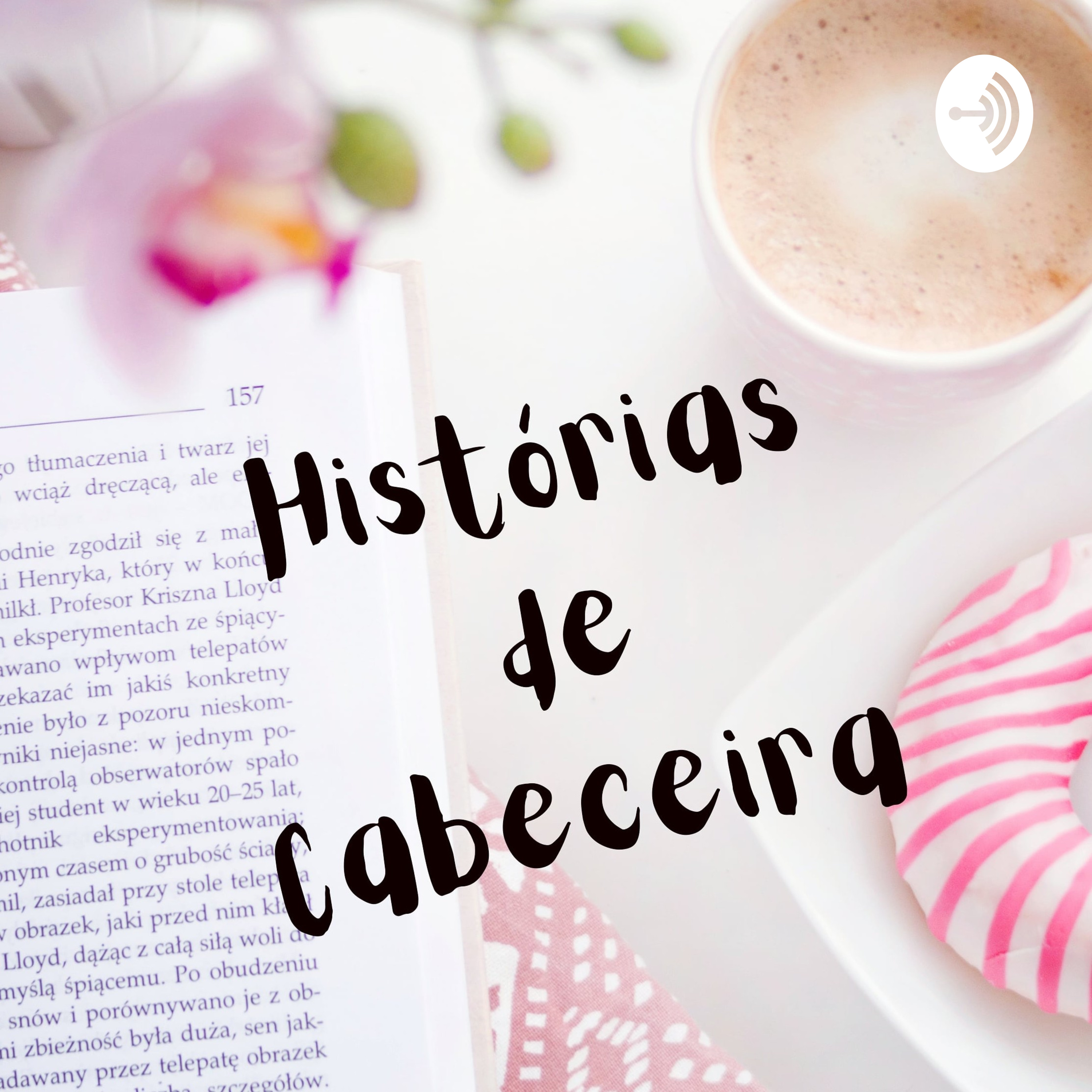 Histórias de Cabeceira podcast artwork