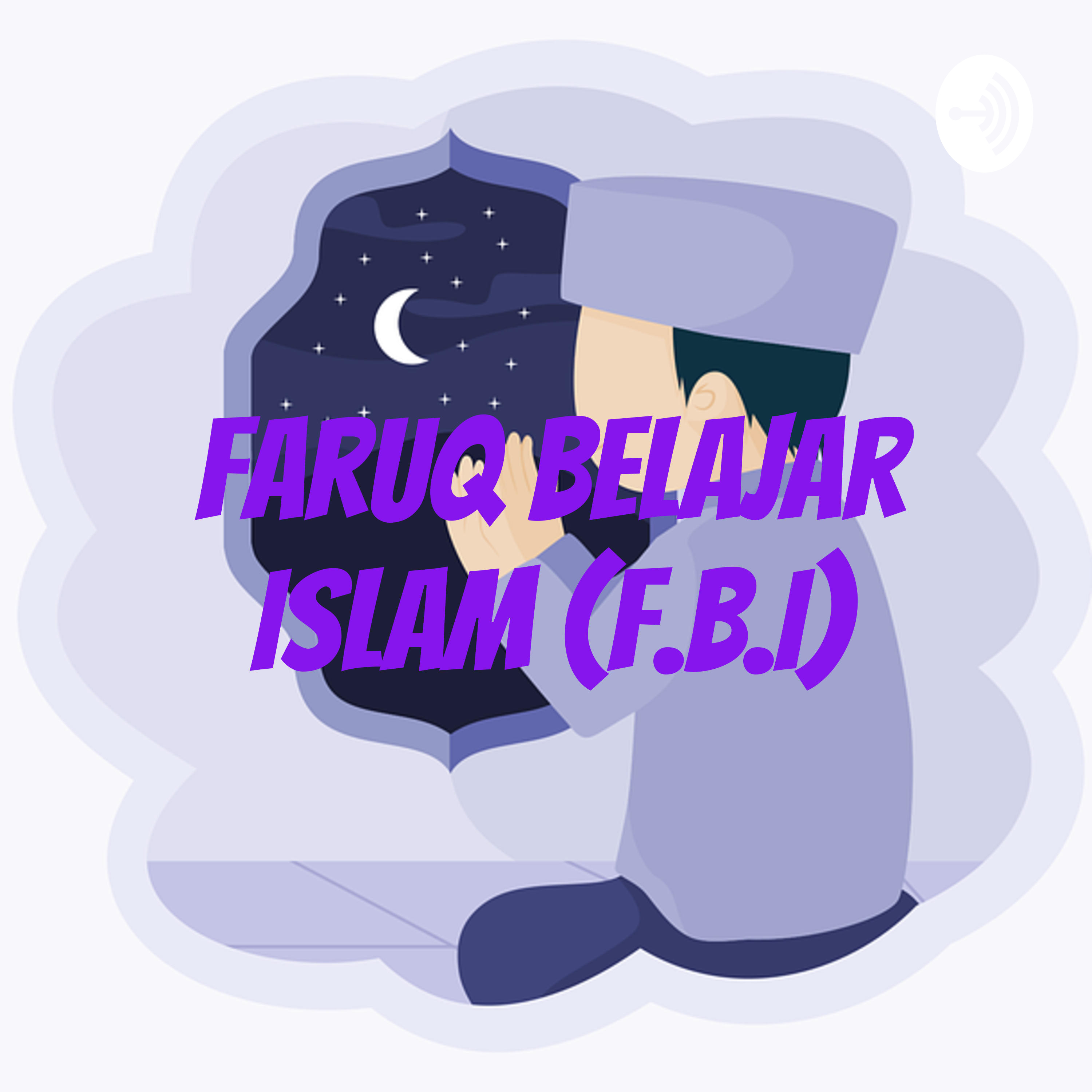 Faruq Belajar Islam (F.B.I)