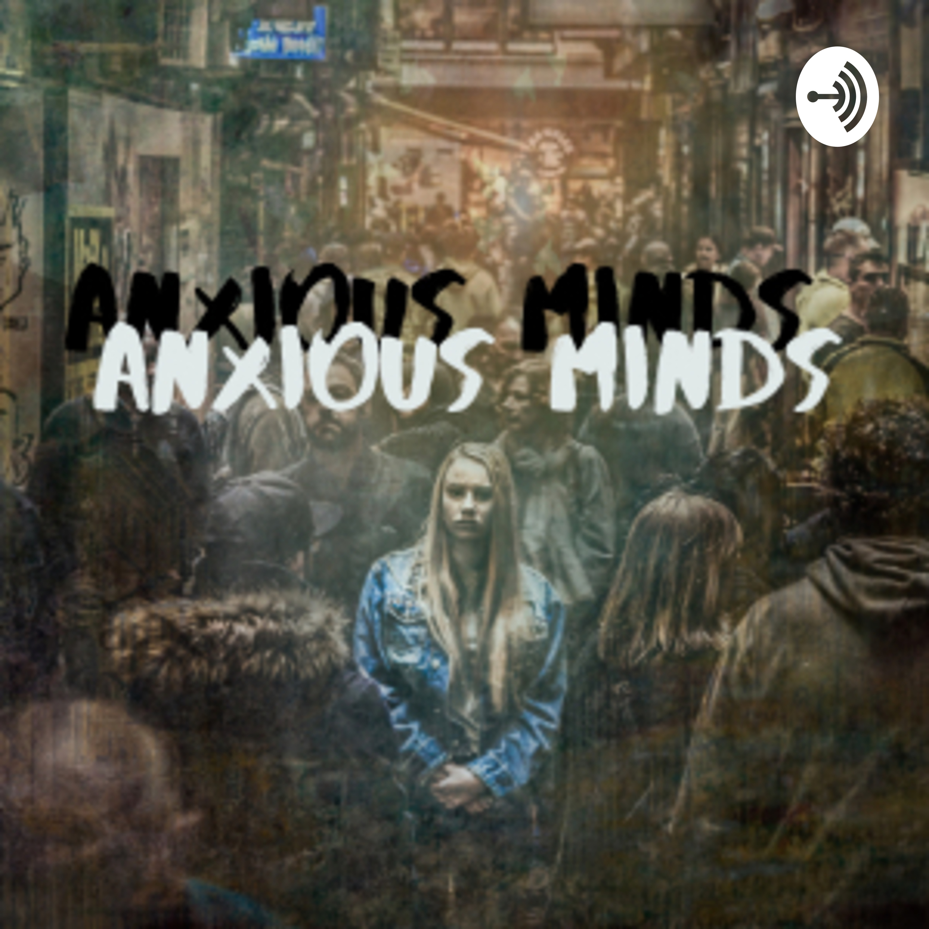 Anxious Minds 