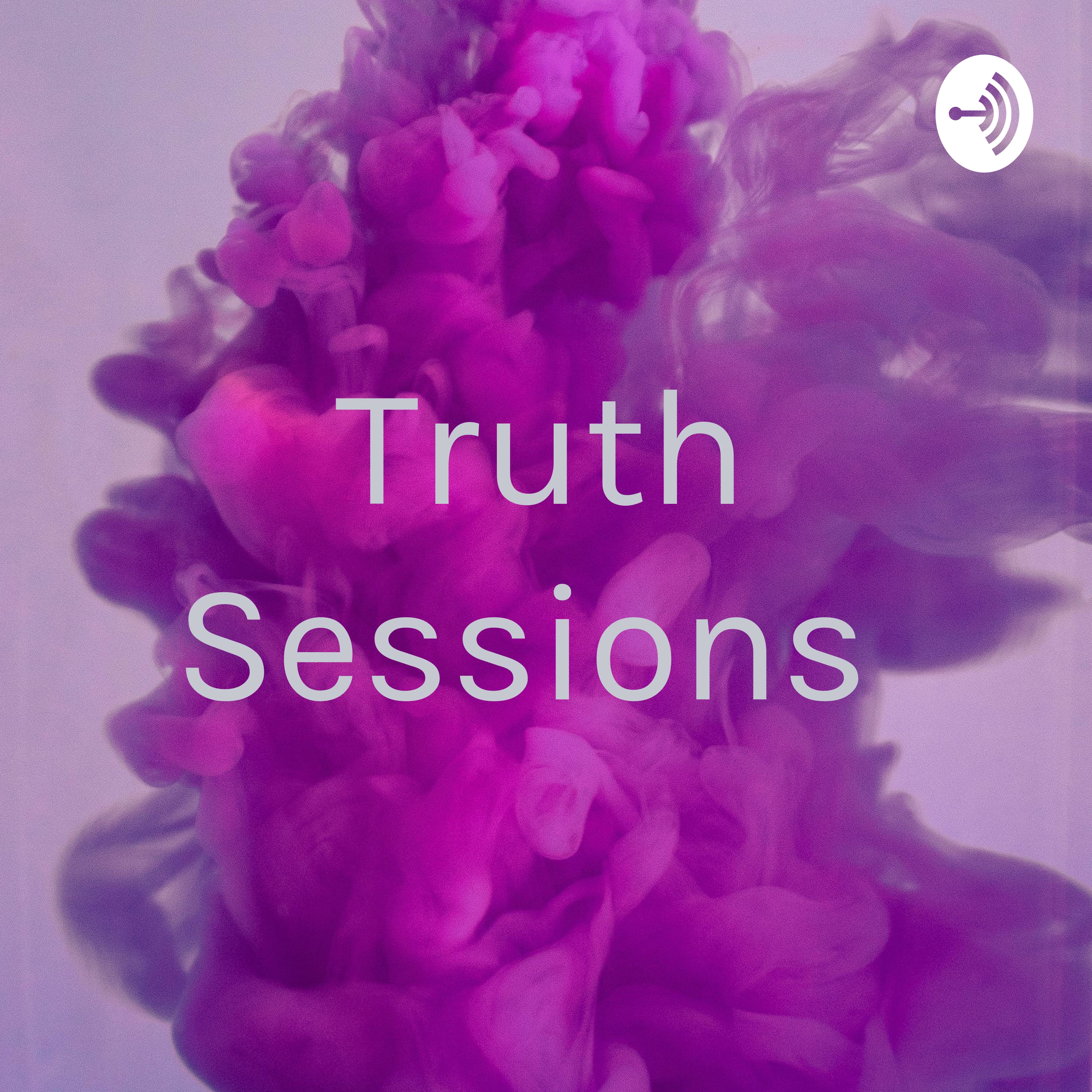 Truth Sessions