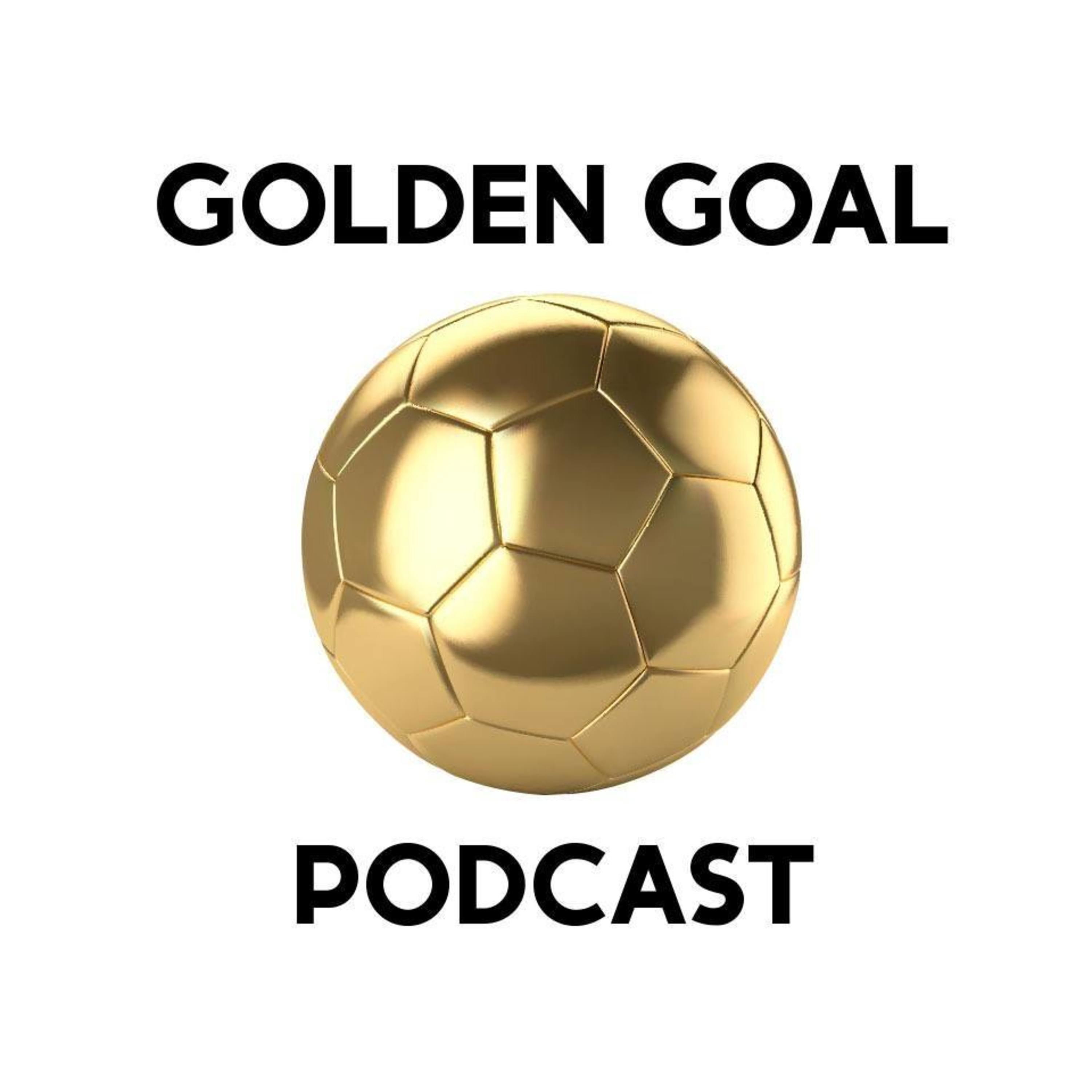 Golden Goal Podcast 
