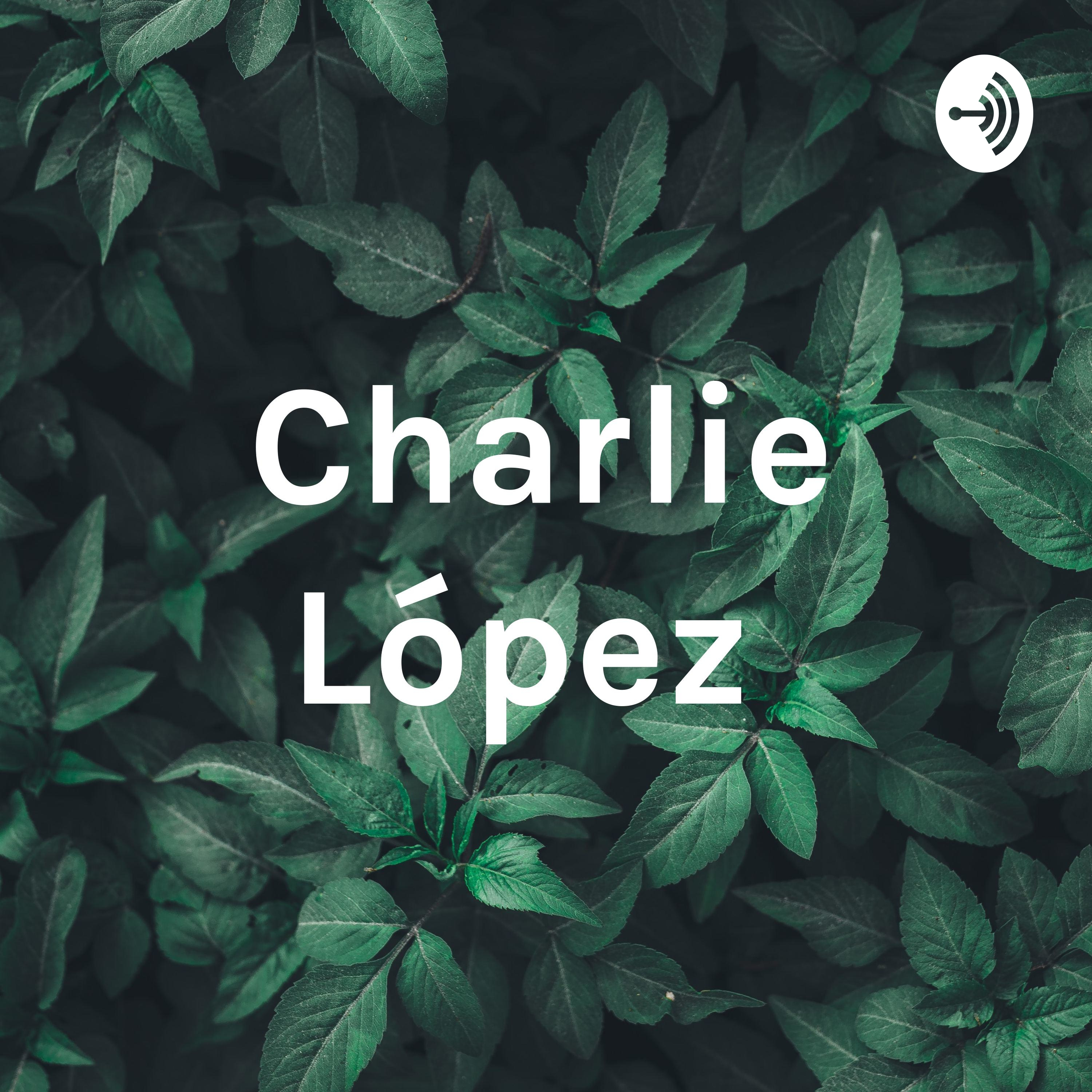 Charlie López podcast artwork