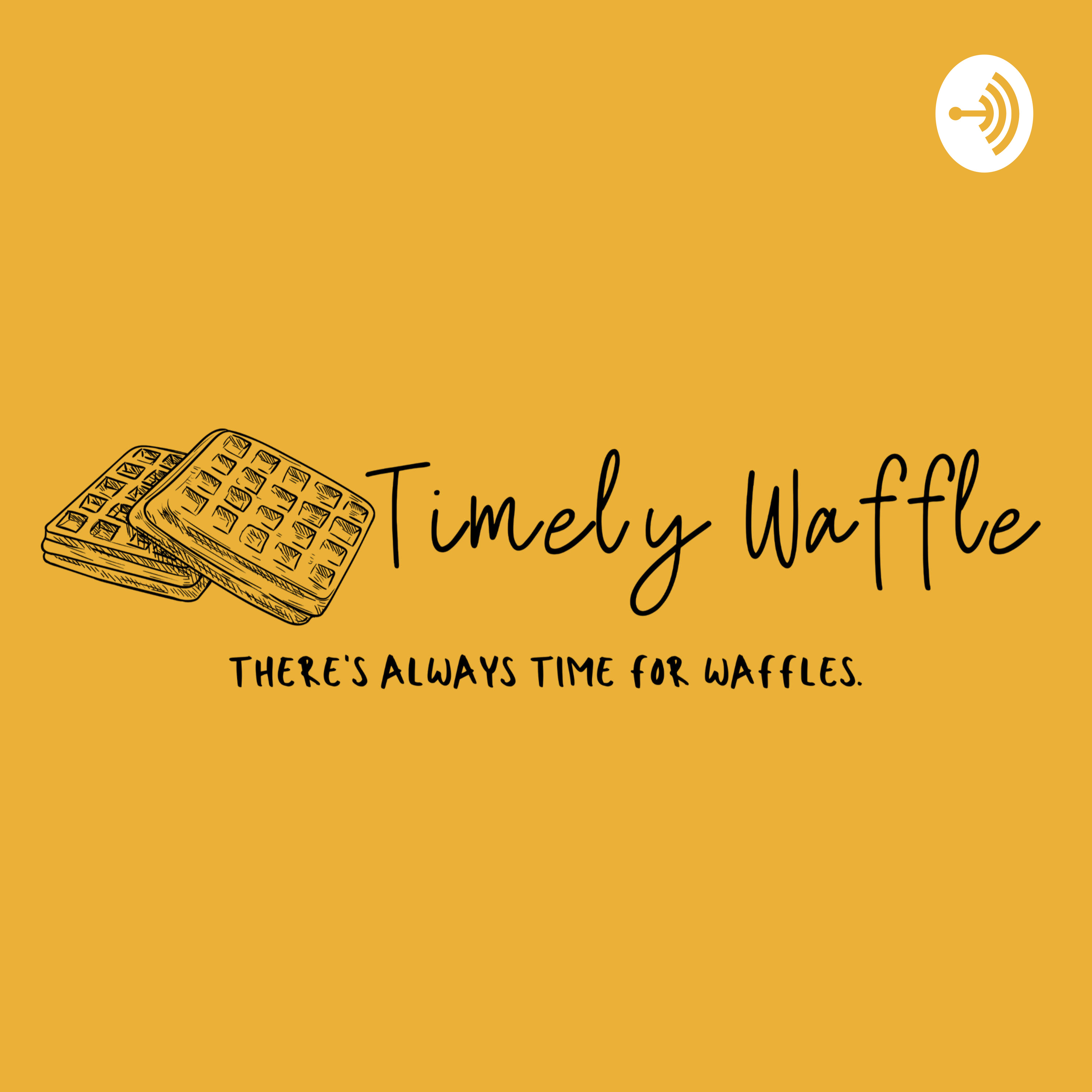 Timely Waffle