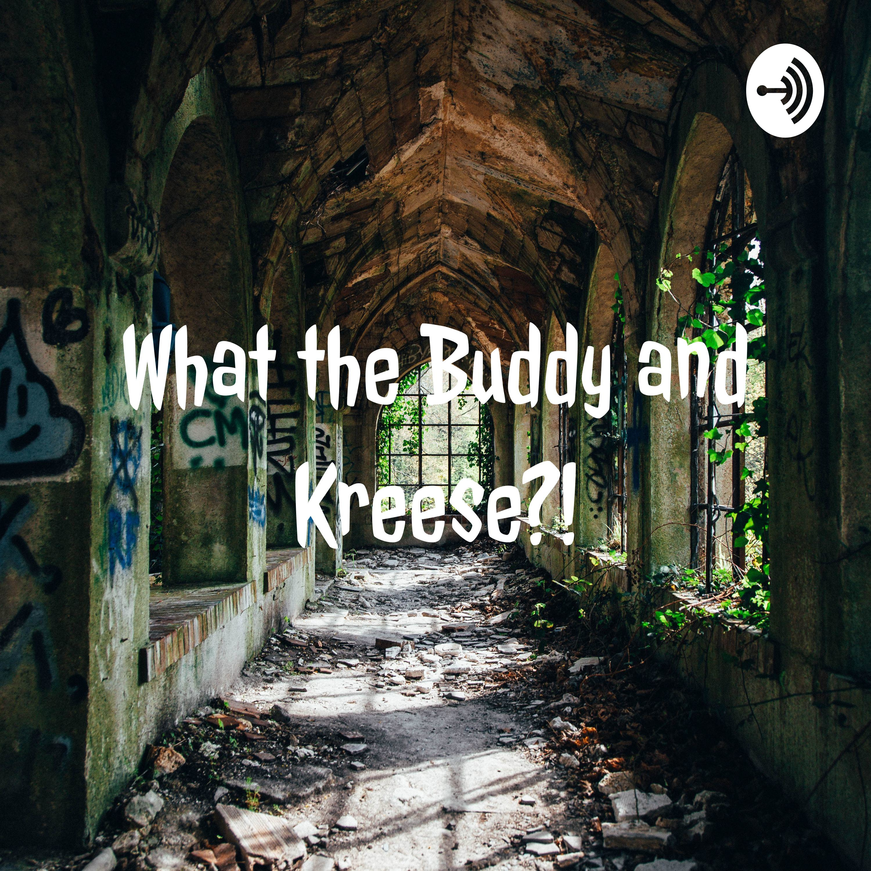 What the Buddy and Kreese?!